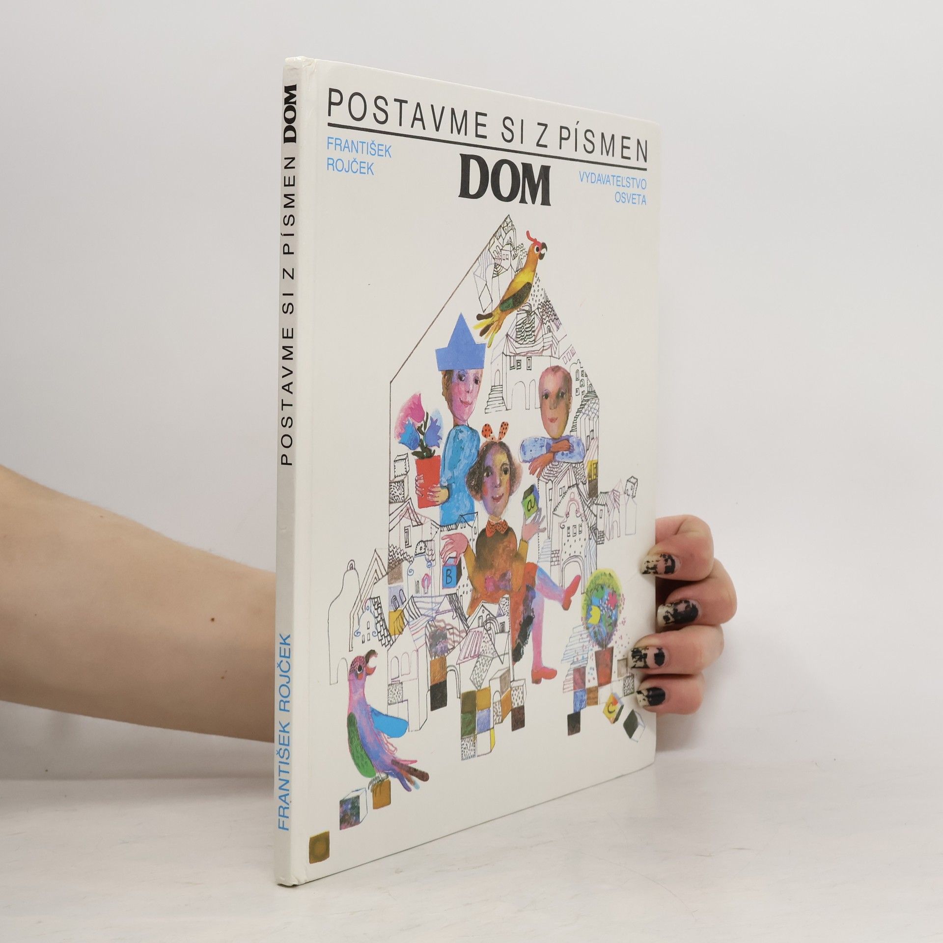 Postavme si z písmen dom