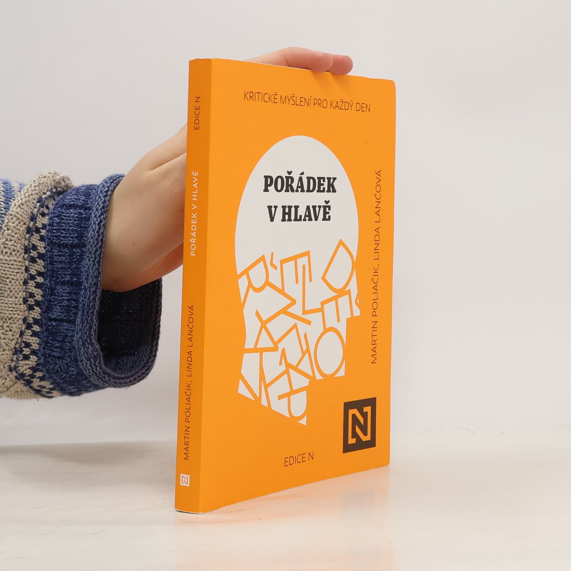 Martin Poliačik Pořádek v hlavě : kritické myšlení pro každý den