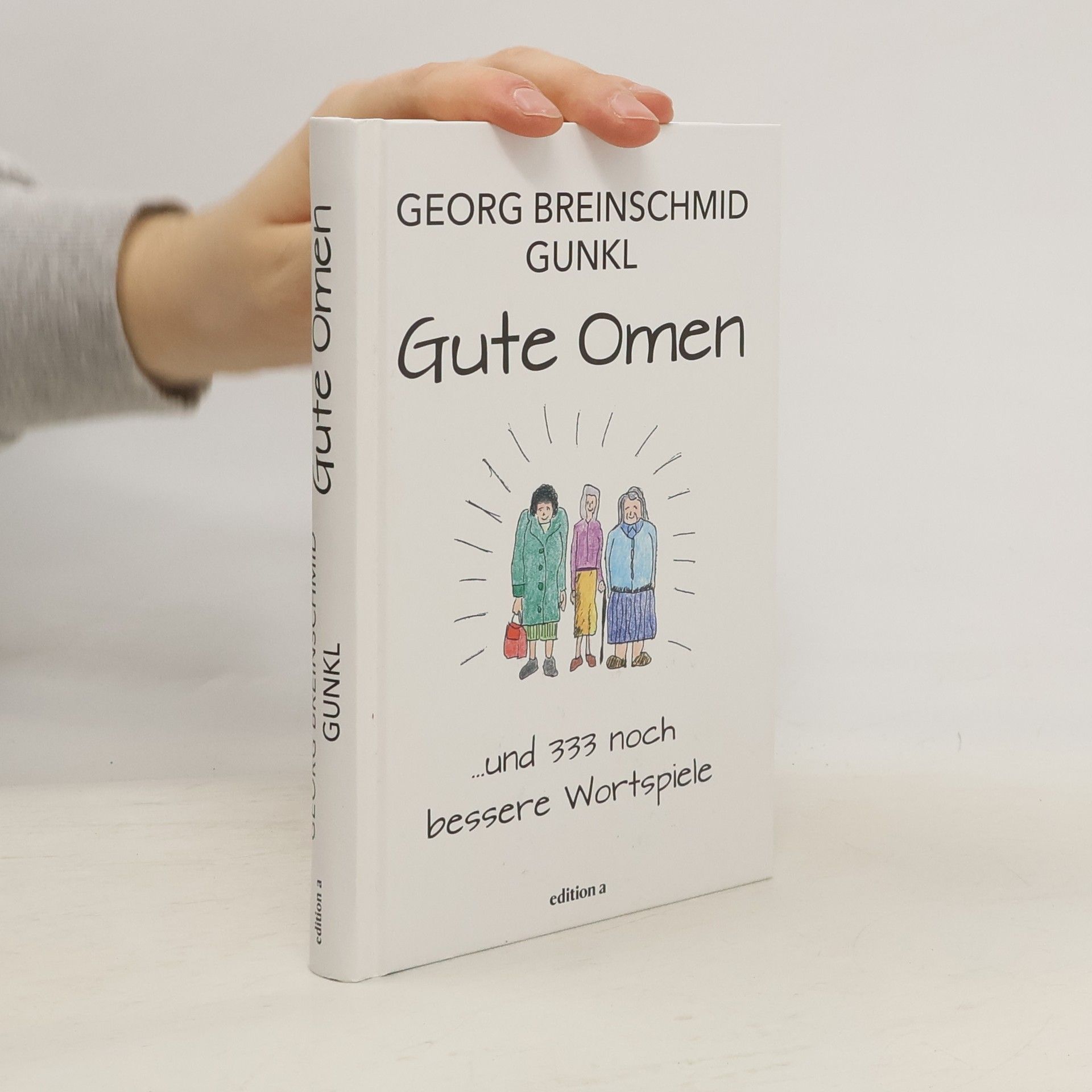 Georg Breinschmid Gunkl Gute Omen