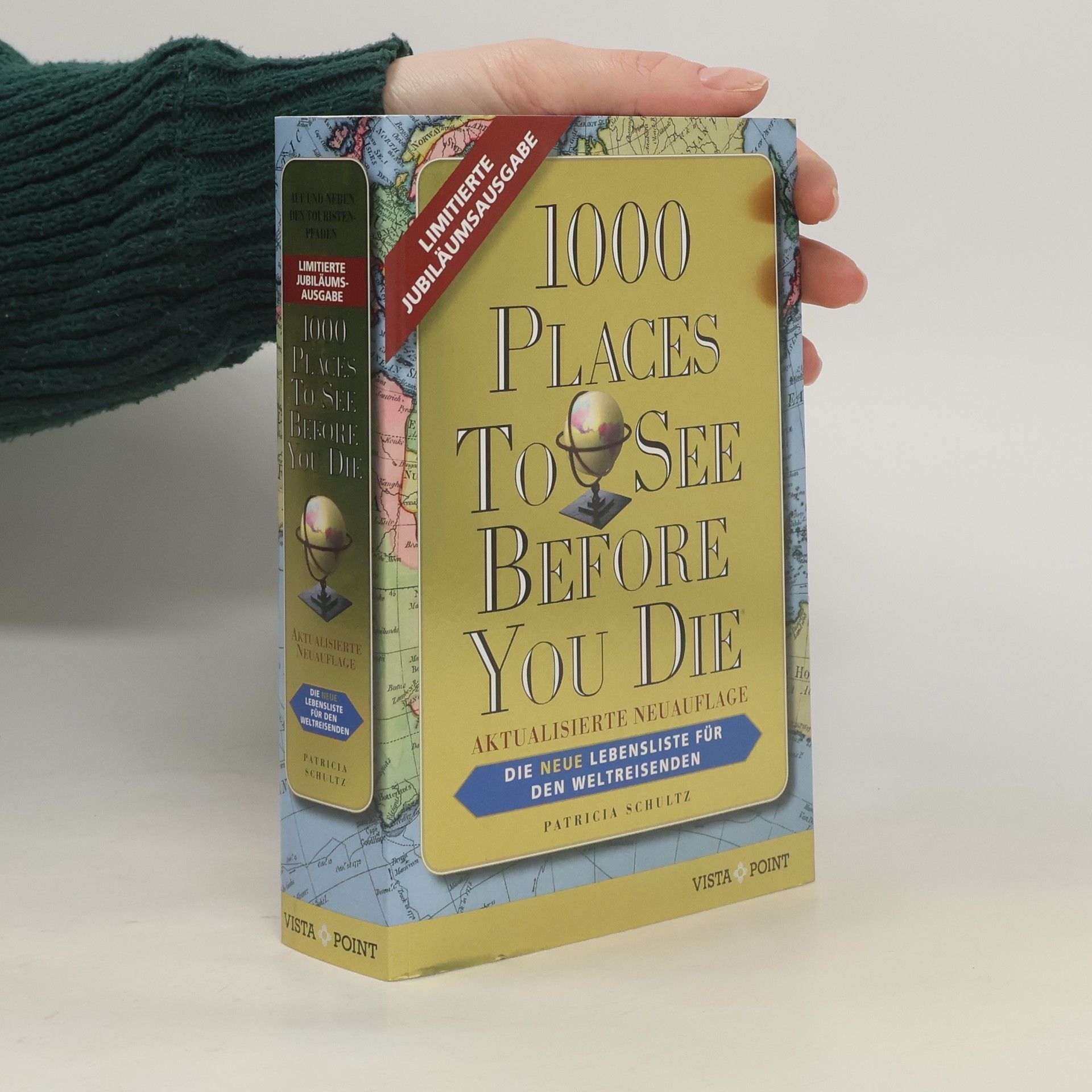Patricia Schultz 1000 Places To See Before You Die - Limitierte überarbeitete Jubiläumsausgabe