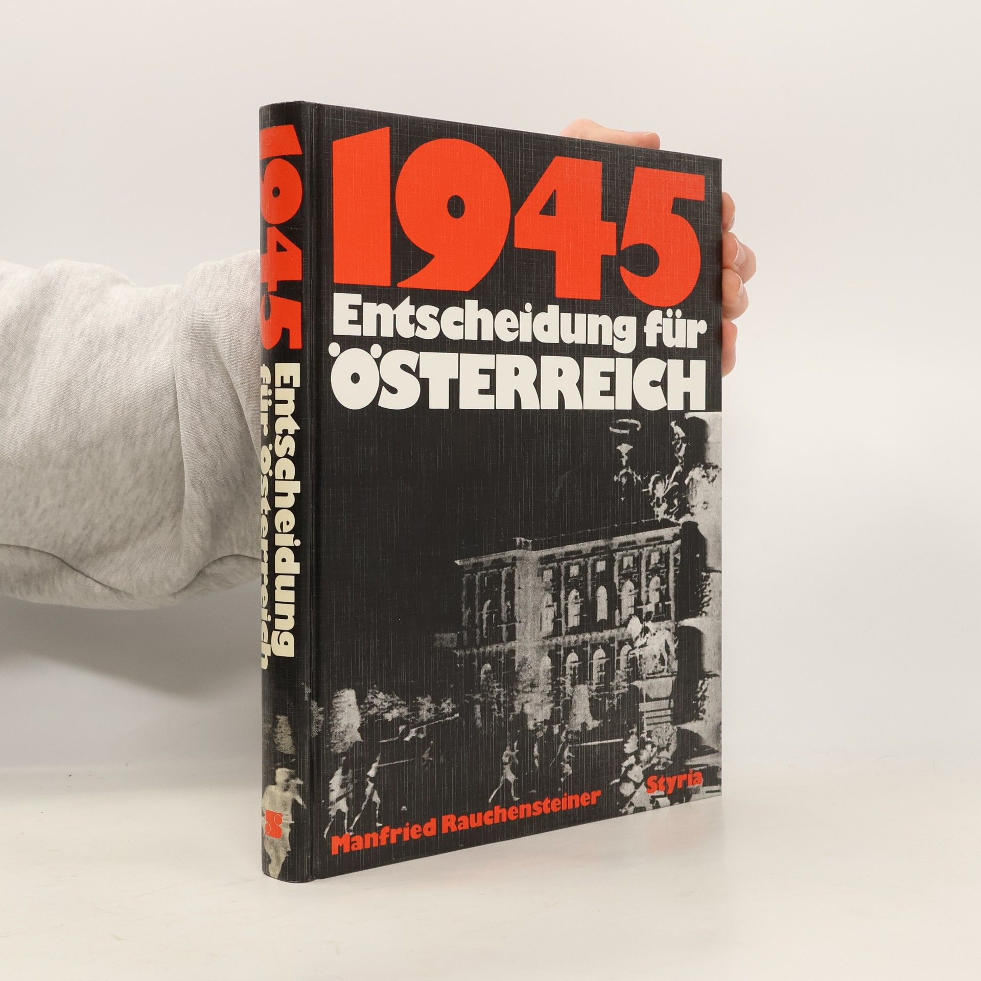 1945. Entscheidung für Österreich