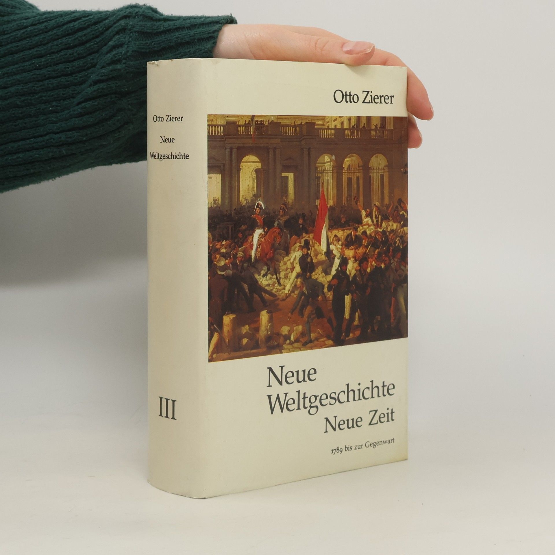 Otto Zierer Neue Weltgeschichte III. Neue Zeit