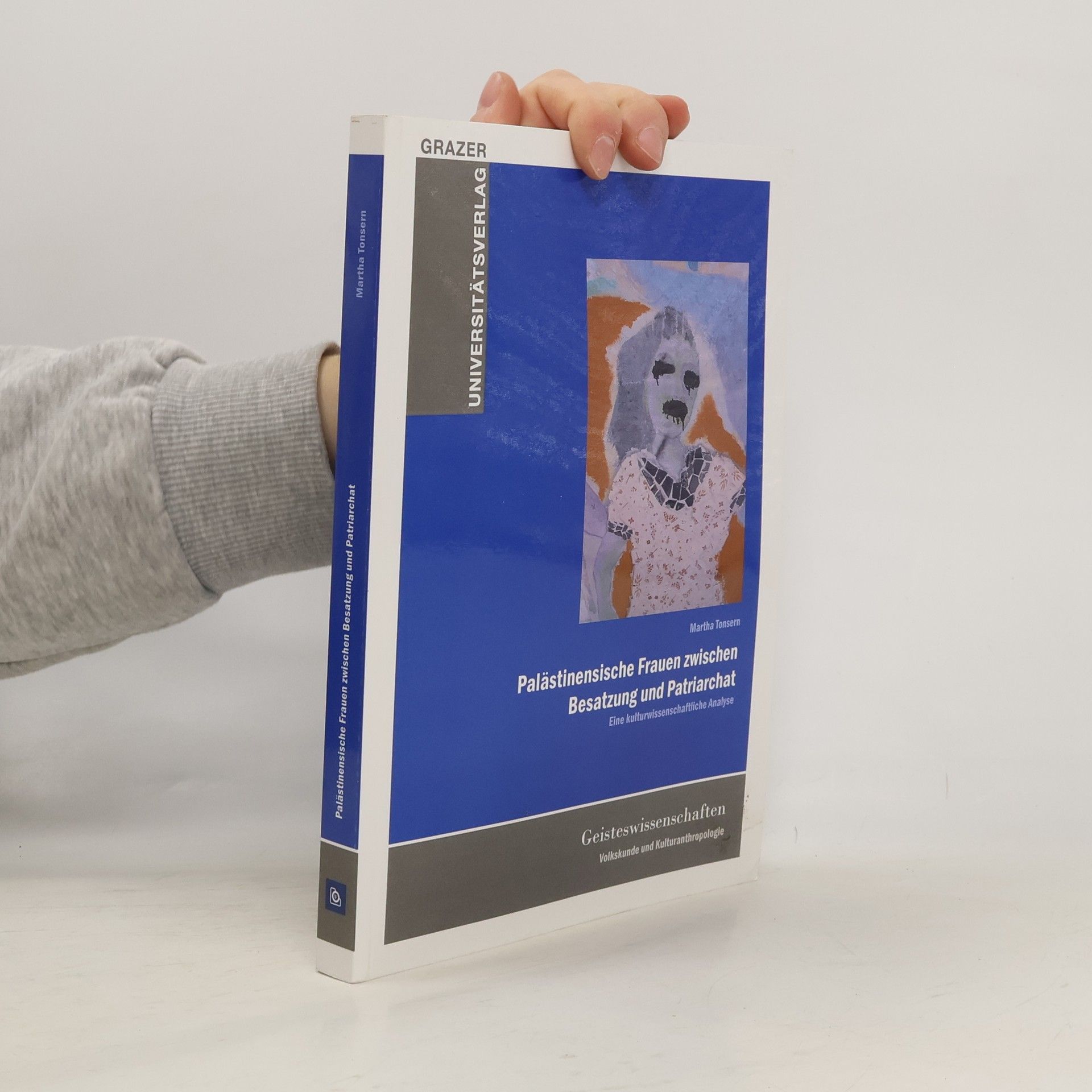 Martha Tonsern Palästinensische Frauen zwischen Besatzung und Patriarchat