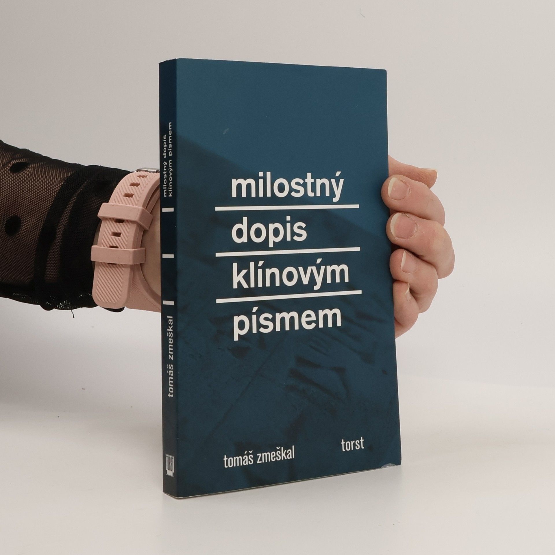 Tomáš Zmeškal Milostný dopis klínovým písmem