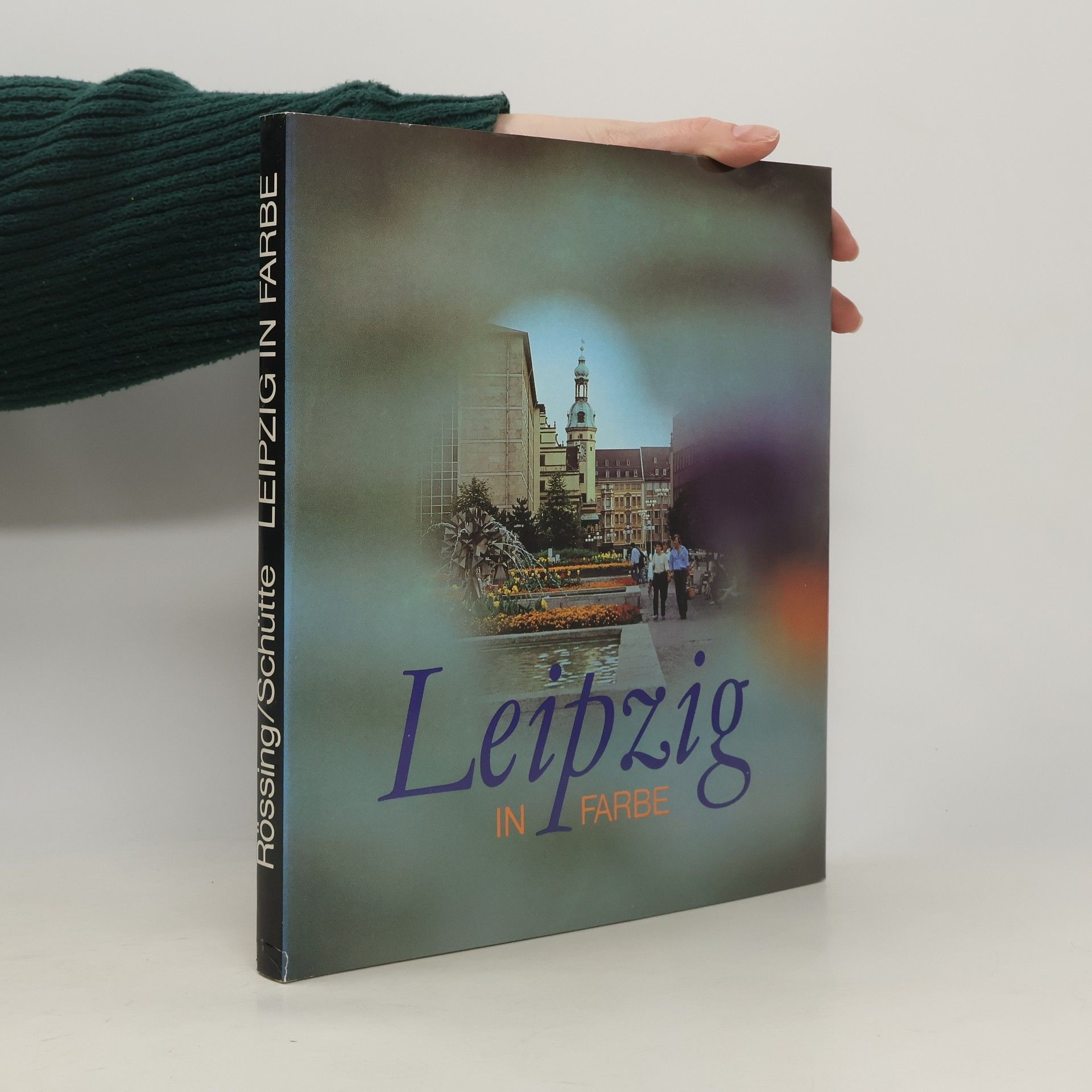 Renate Rössing Leipzig in Farbe
