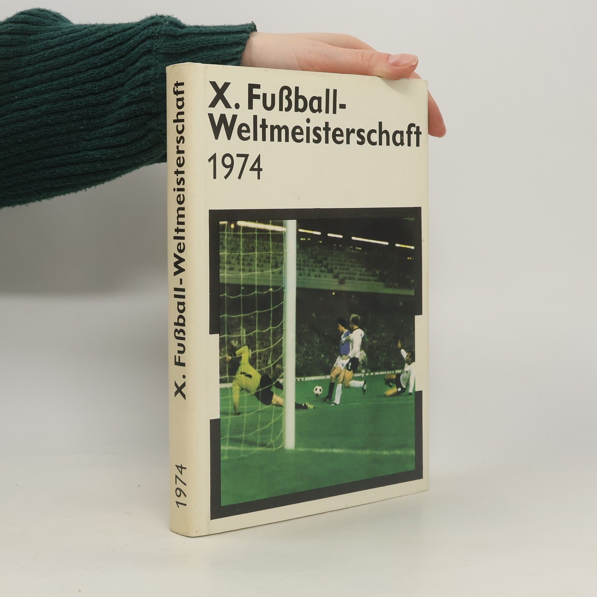 Autorenkollektiv X. Fußball-Weltmeisterschaft 1974