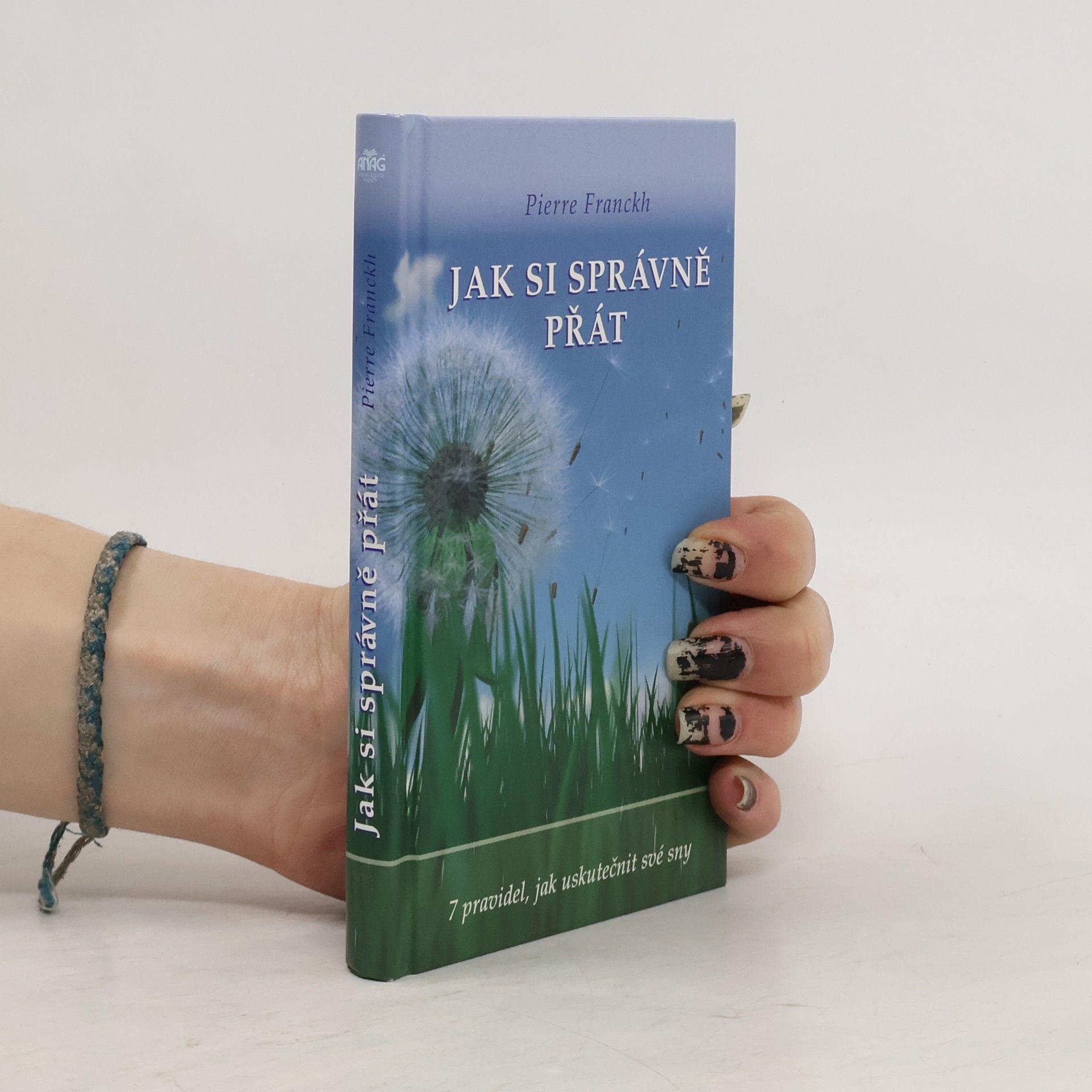 Pierre Franckh Jak si správně přát
