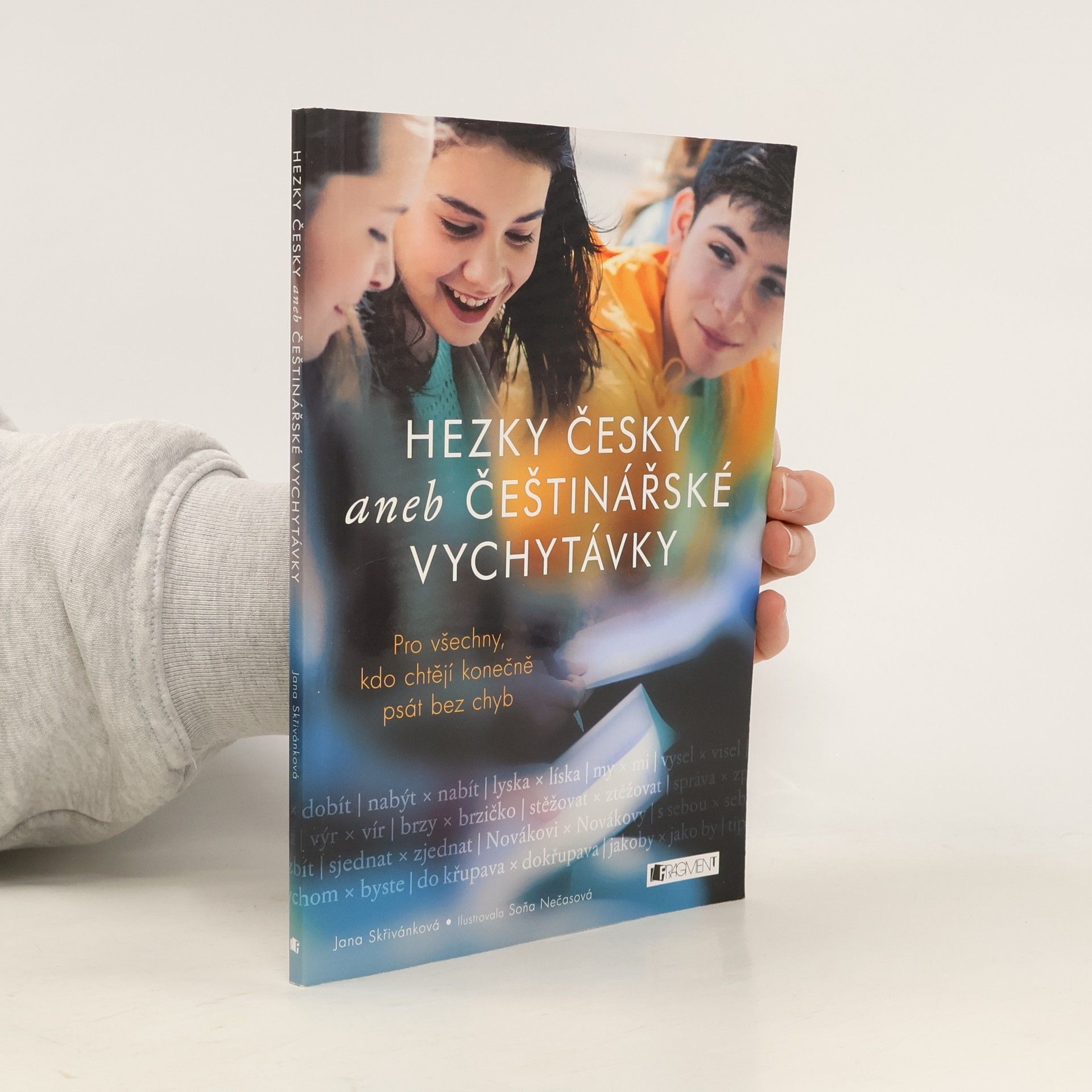 Jana Skřivánková Hezky česky aneb Češtinářské vychytávky