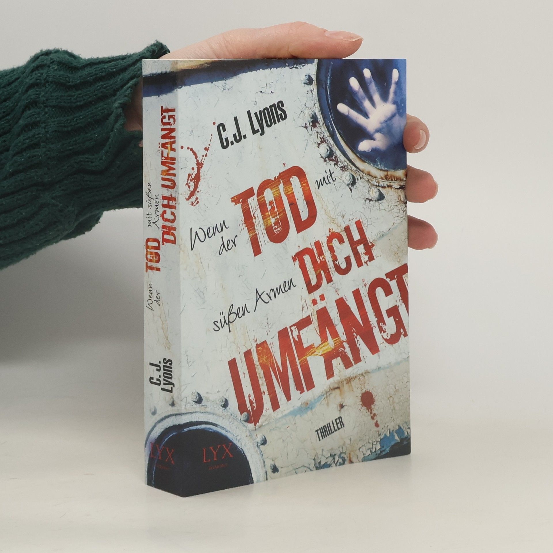 CJ Lyons Wenn der Tod mit süßen Armen dich umfängt