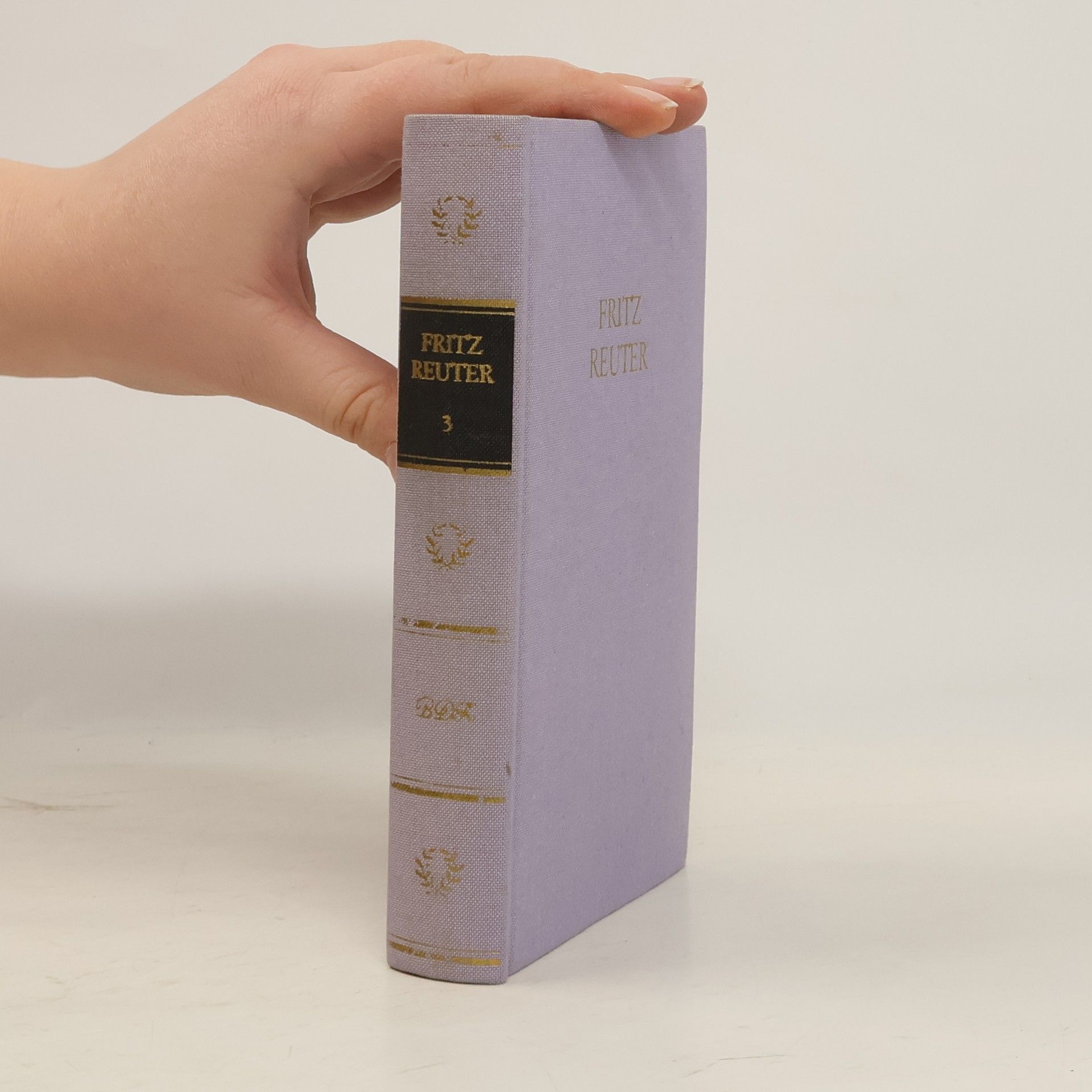 Fritz Reuter Fritz Reuters Werke in drei Bänden. Band 3