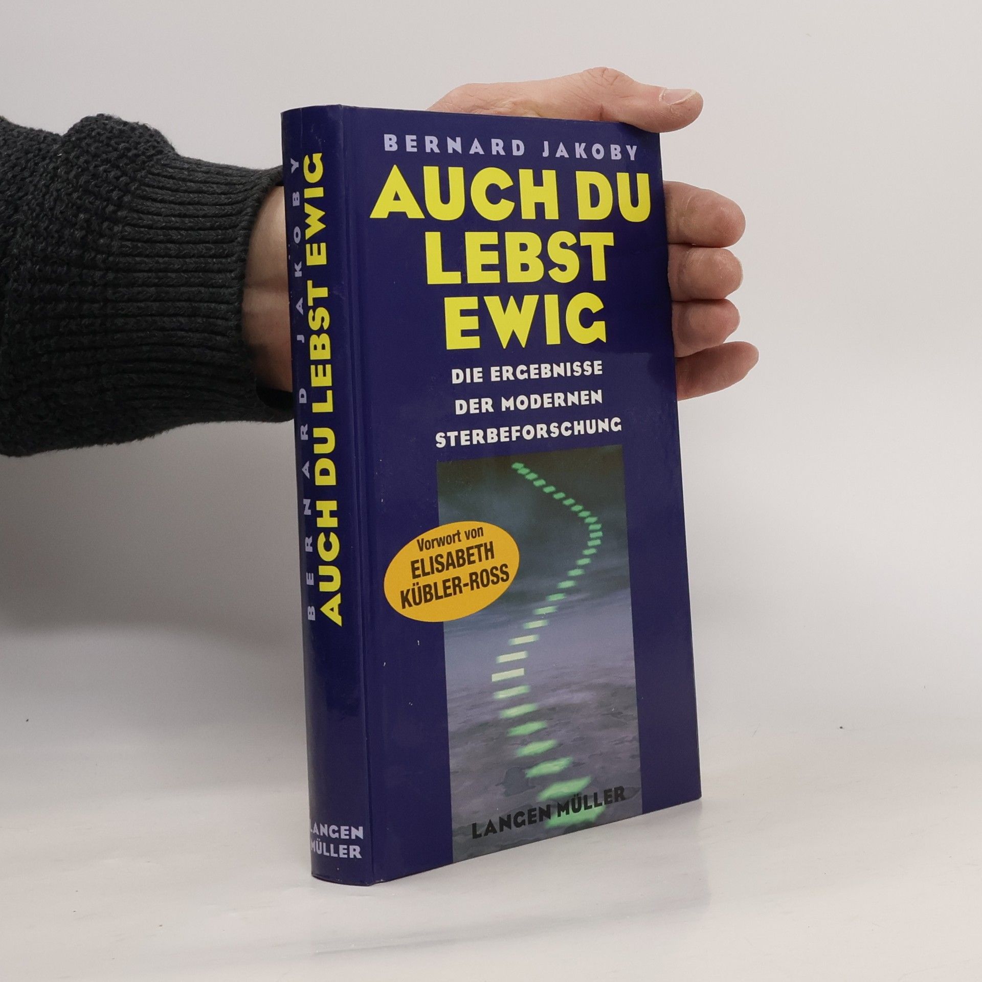 Bernard Jakoby Auch Du lebst ewig