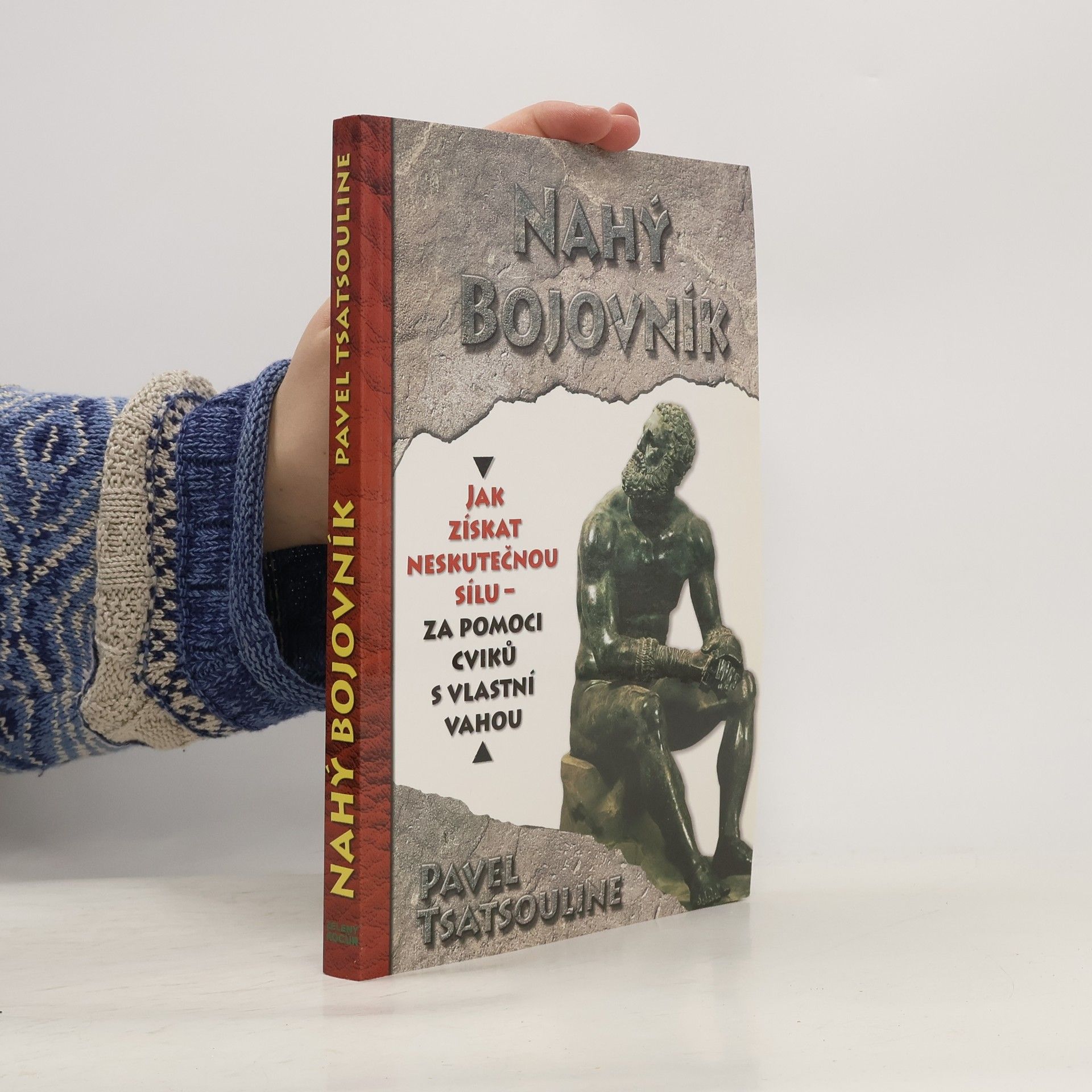 Pavel Tsatsouline Nahý bojovník