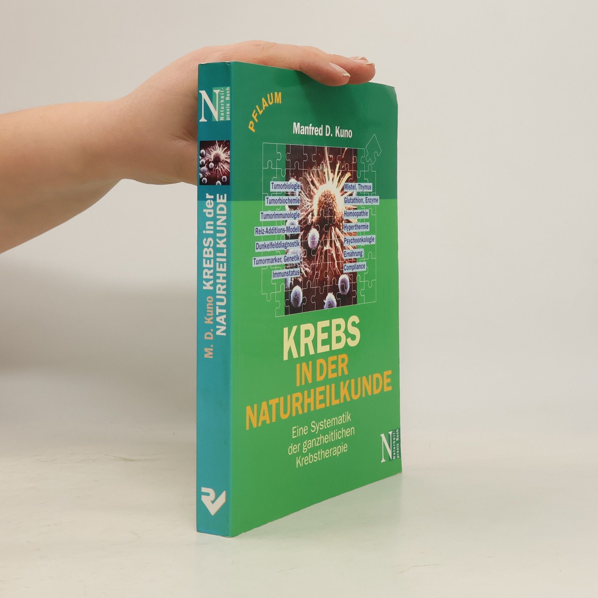 Manfred D. Kuno Krebs in der Naturheilkunde