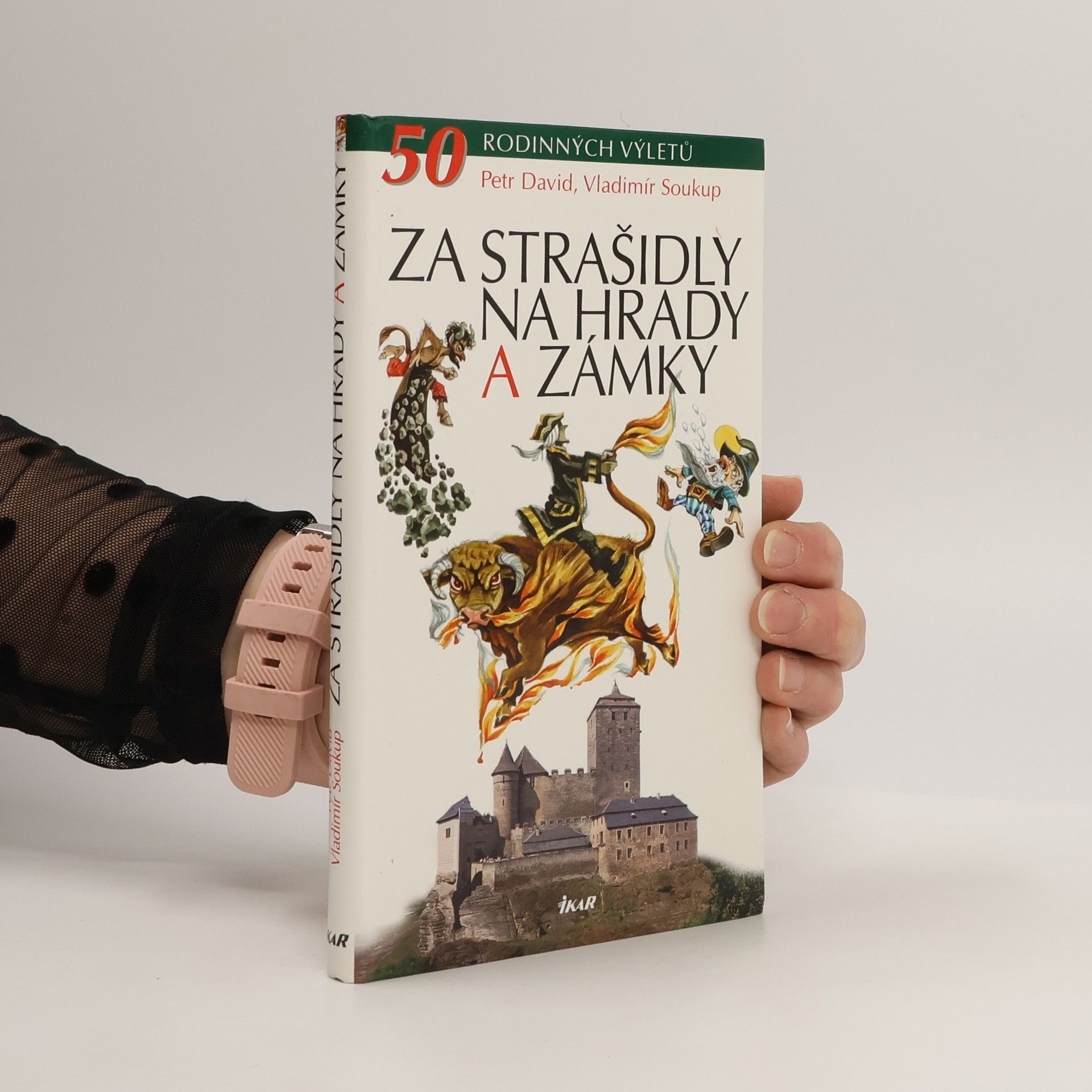 Vladimír Soukup Za strašidly na hrady a zámky