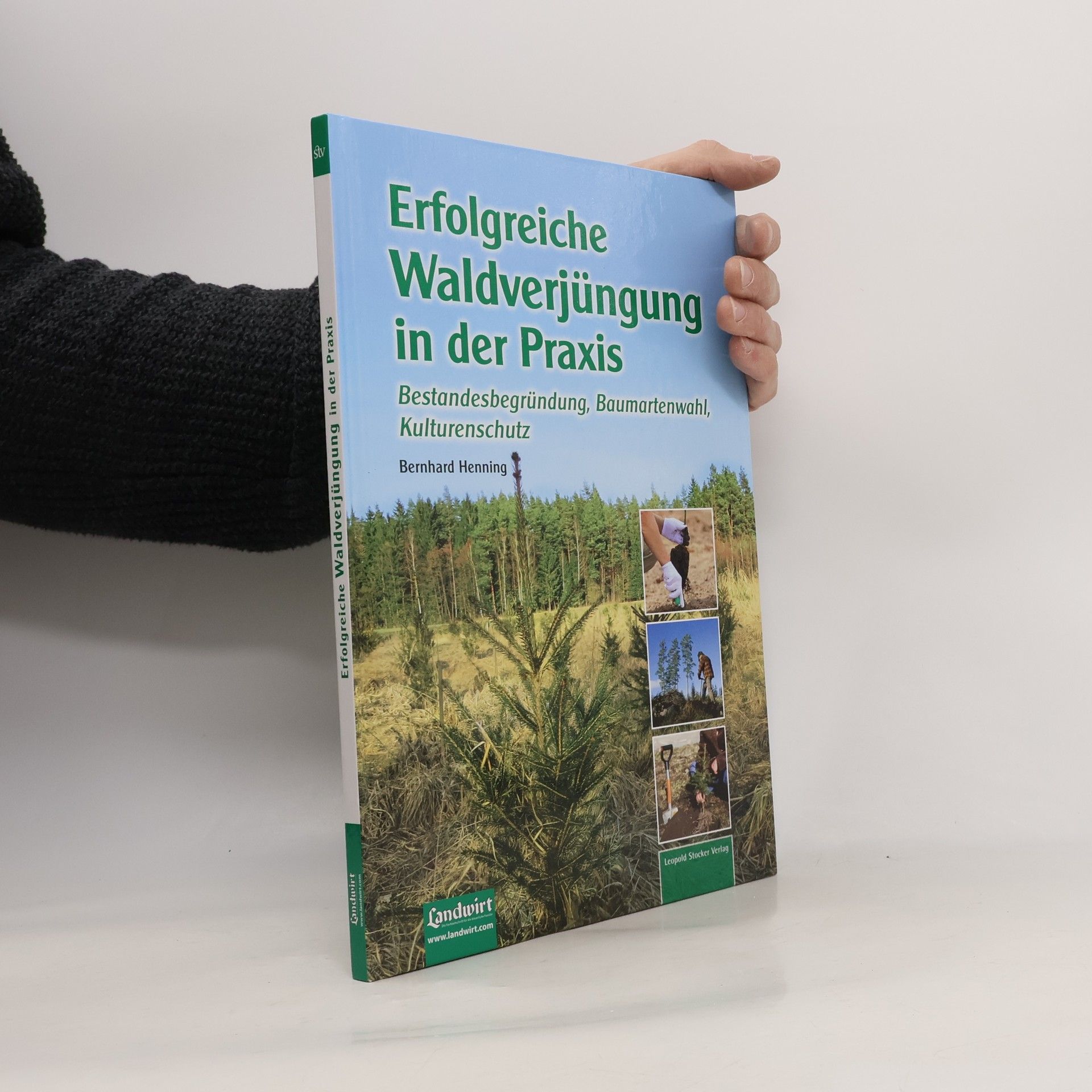 Bernhard Henning Erfolgreiche Waldverjüngung