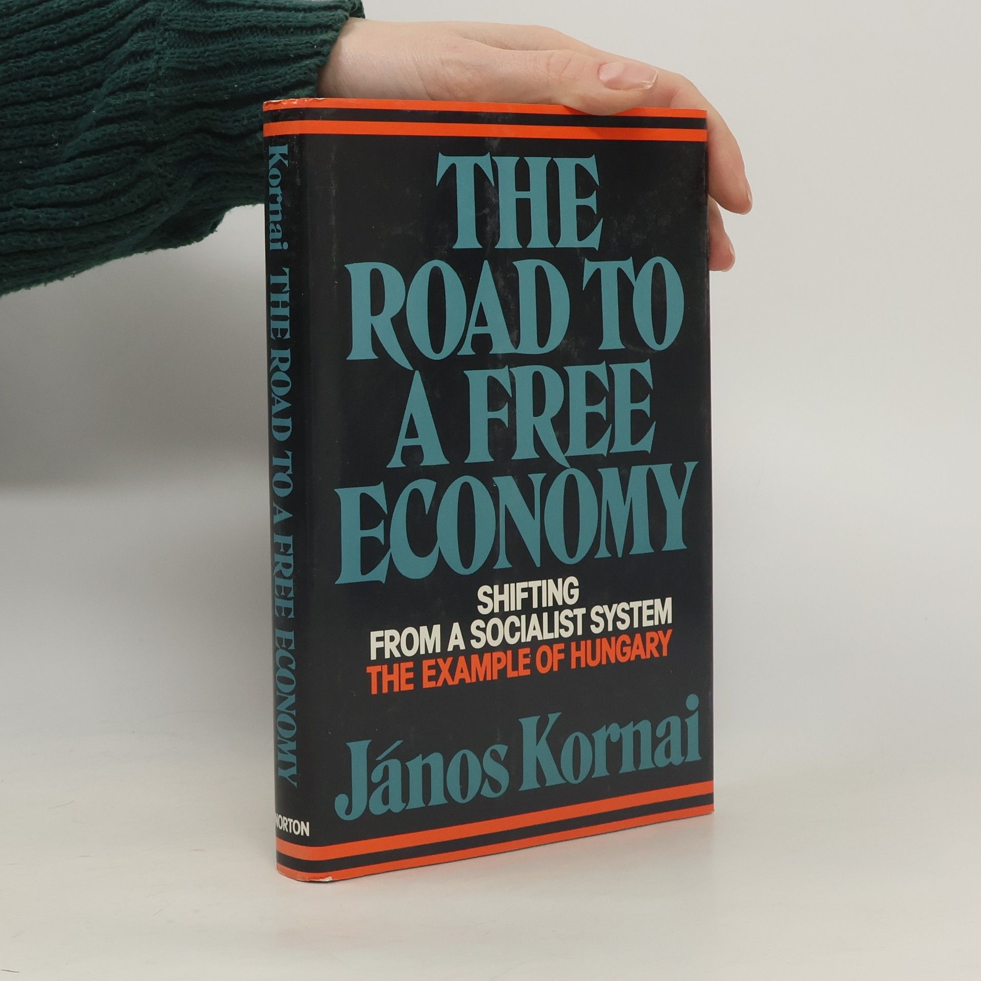 János Kornai The Road to a Free Economy