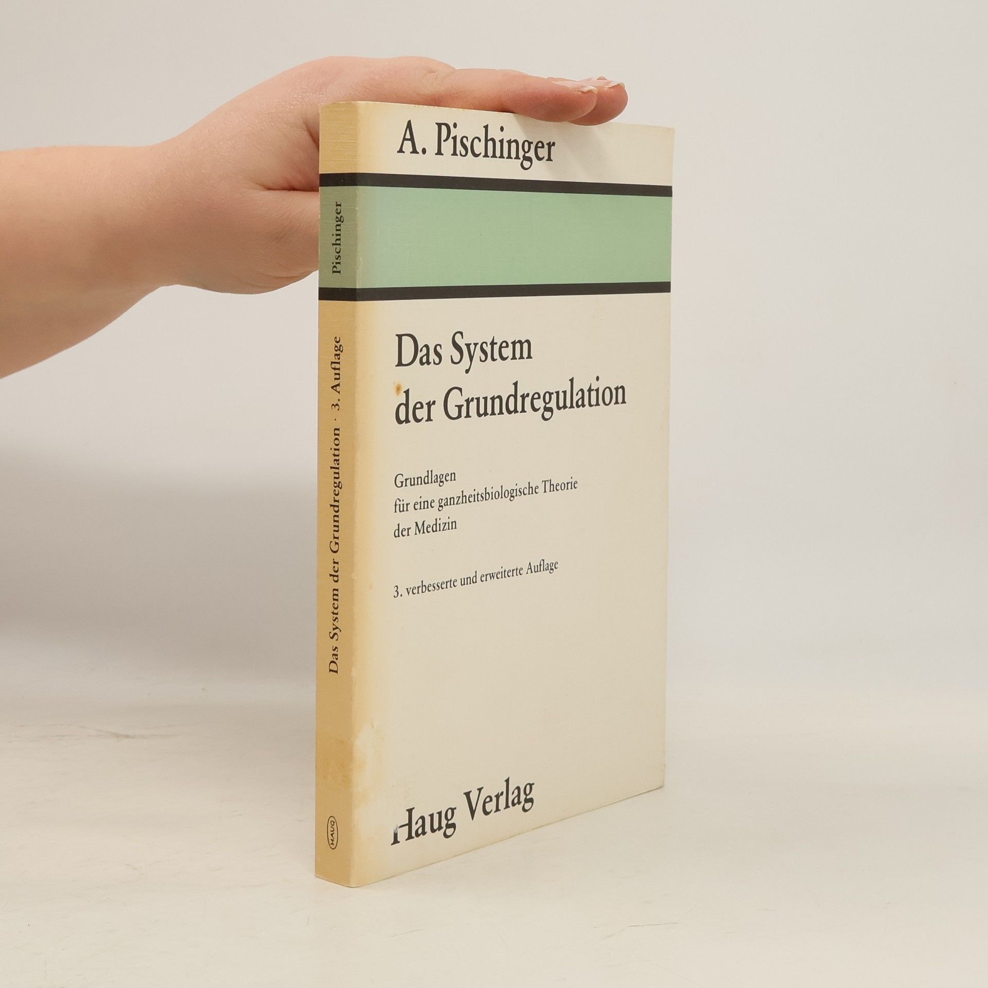 Alfred Pischinger Das System der Grundregulation