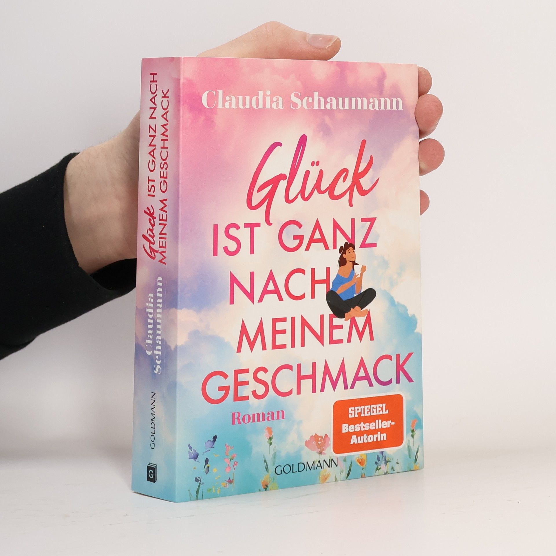 Claudia Schaumann Glück ist ganz nach meinem Geschmack