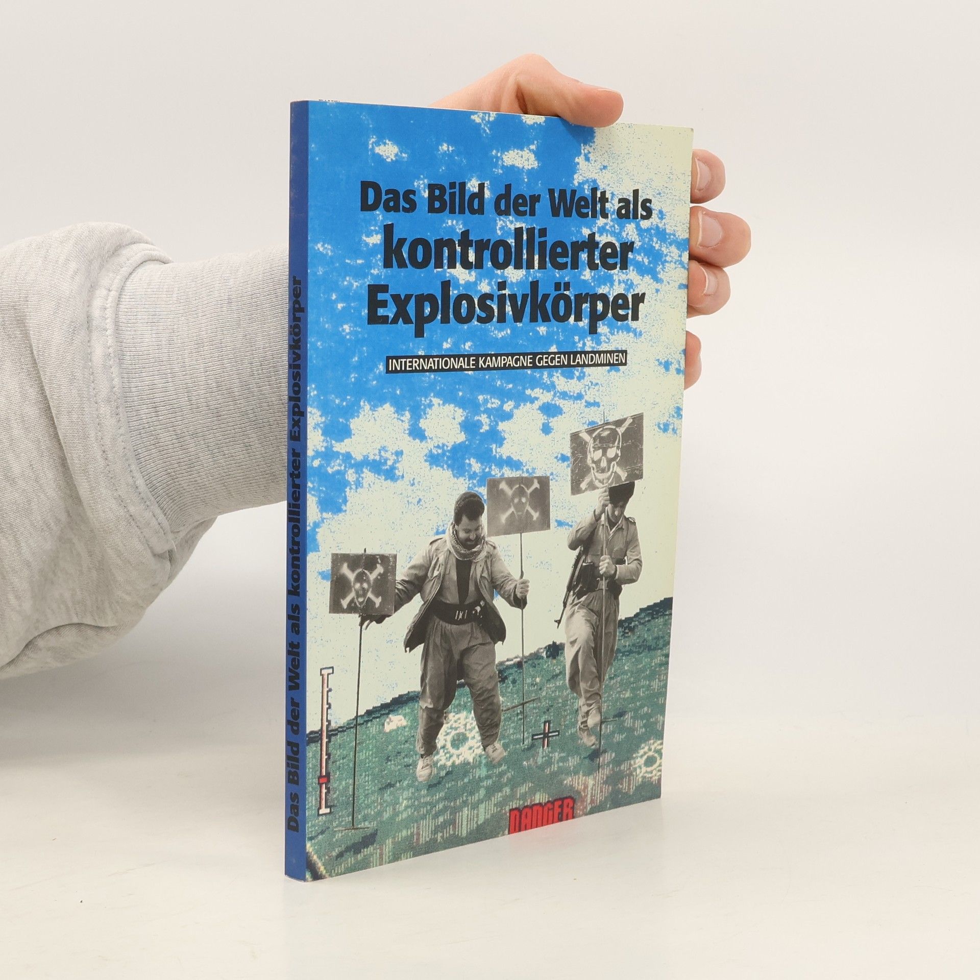 Unknown Author Das Bild der Welt als kontrollierter Explosivkörper