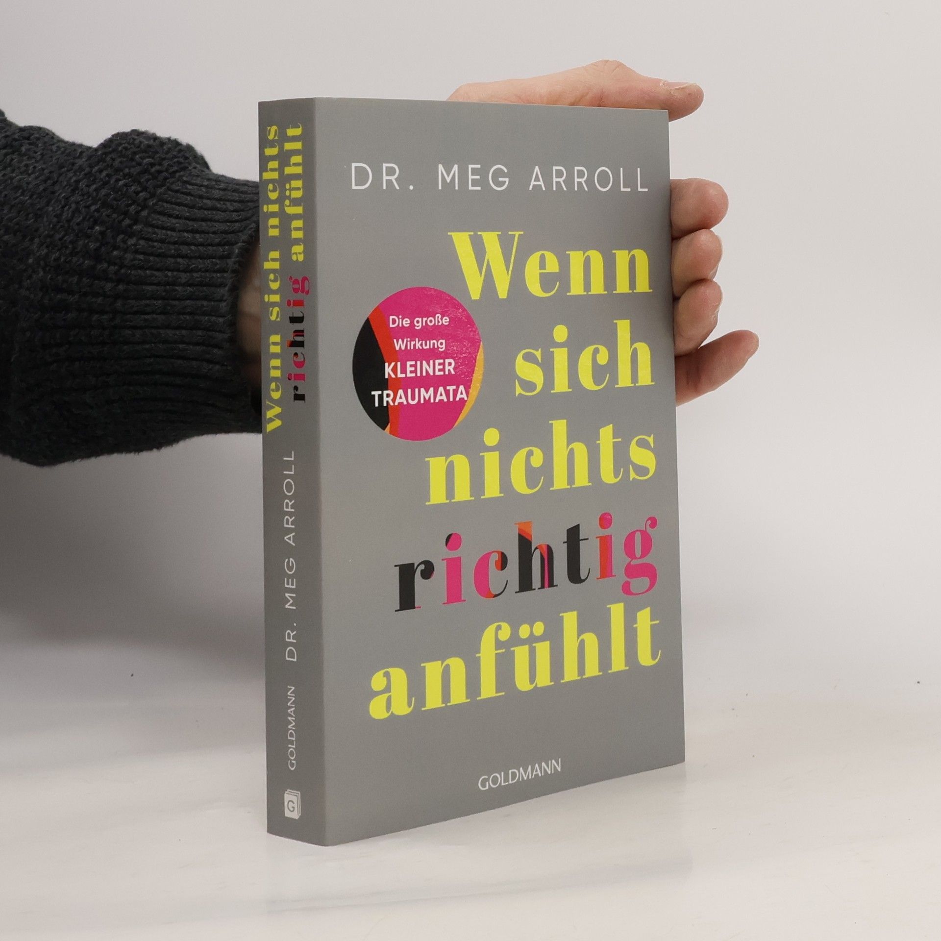 Meg Arroll Wenn sich nichts richtig anfühlt