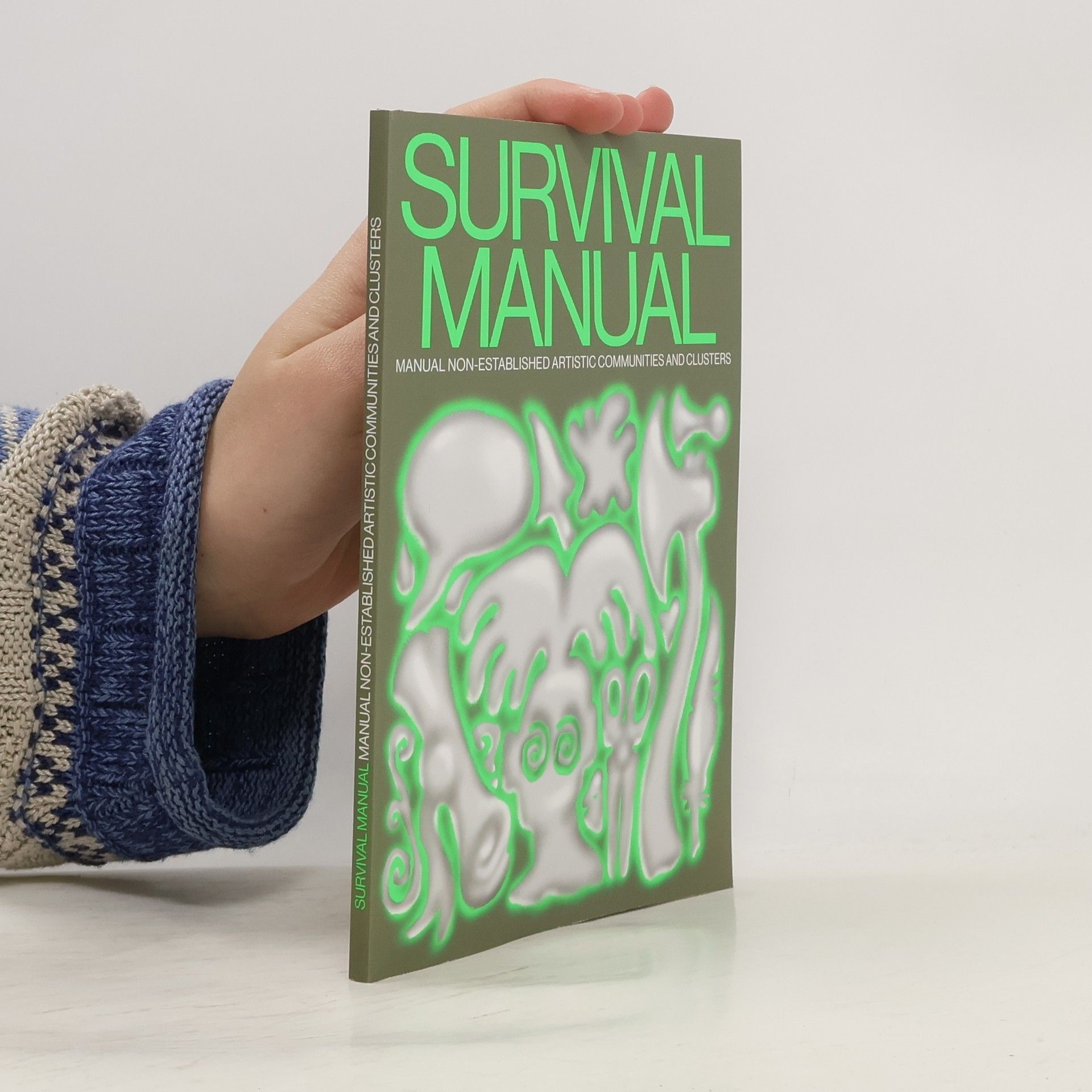 AA.VV. Survival Manual. Manual non-established Artistic Communities and Clusters