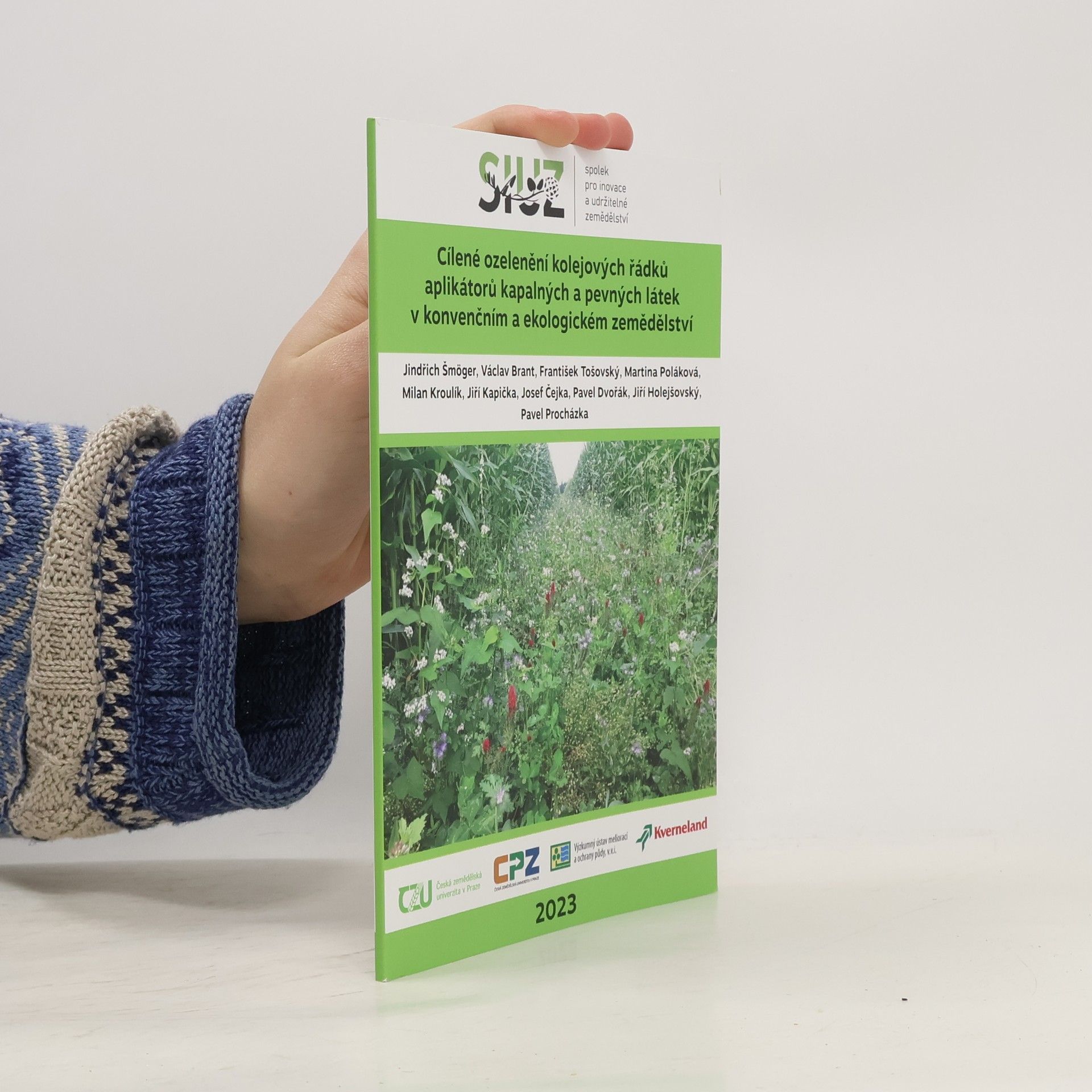 Cílené ozelenění kolejových řádků aplikátorů kapalných a pevných látek v konvenčním a ekologickém zemědělství