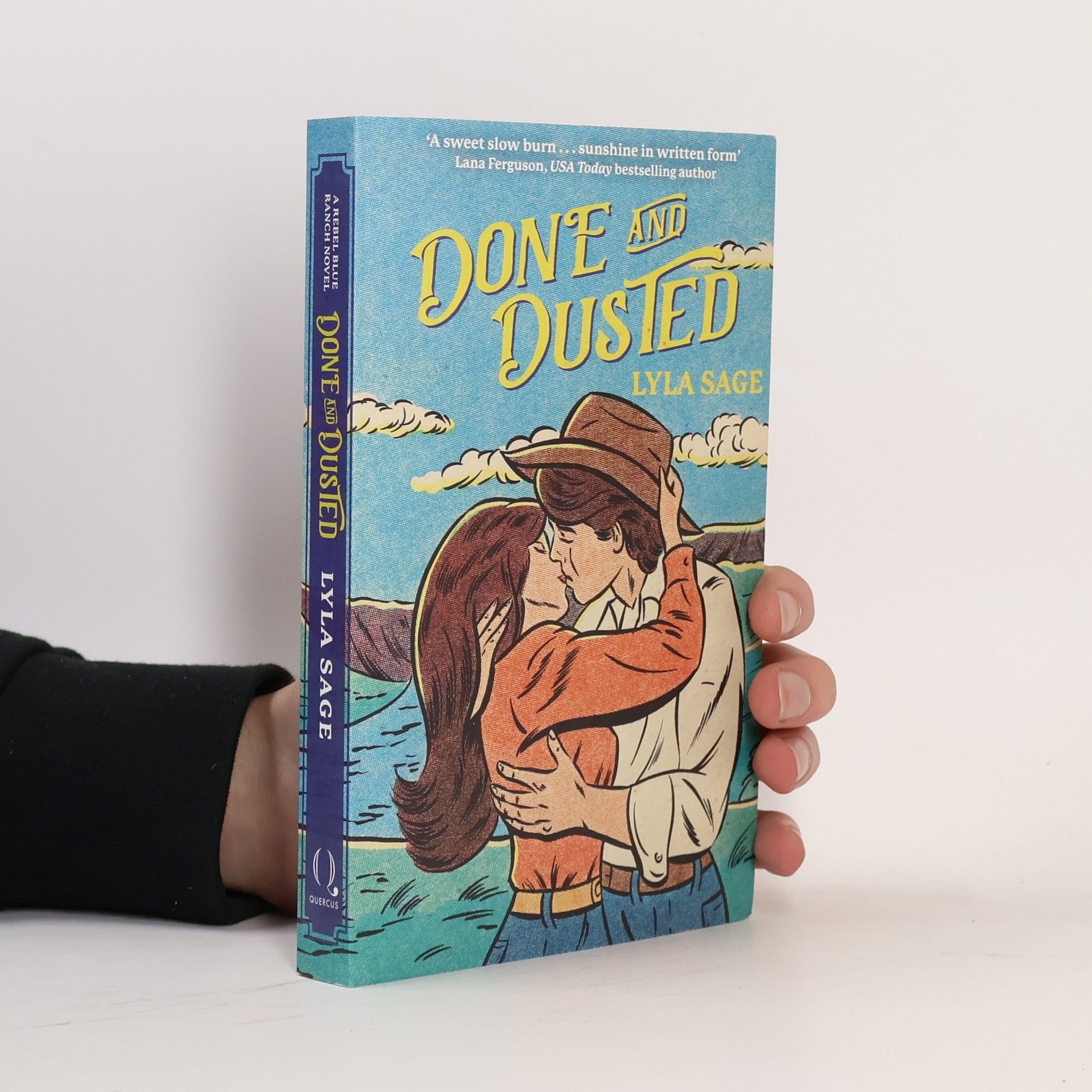 Lyla Sage Rebel Blue Ranch Book 1. Done and Dusted