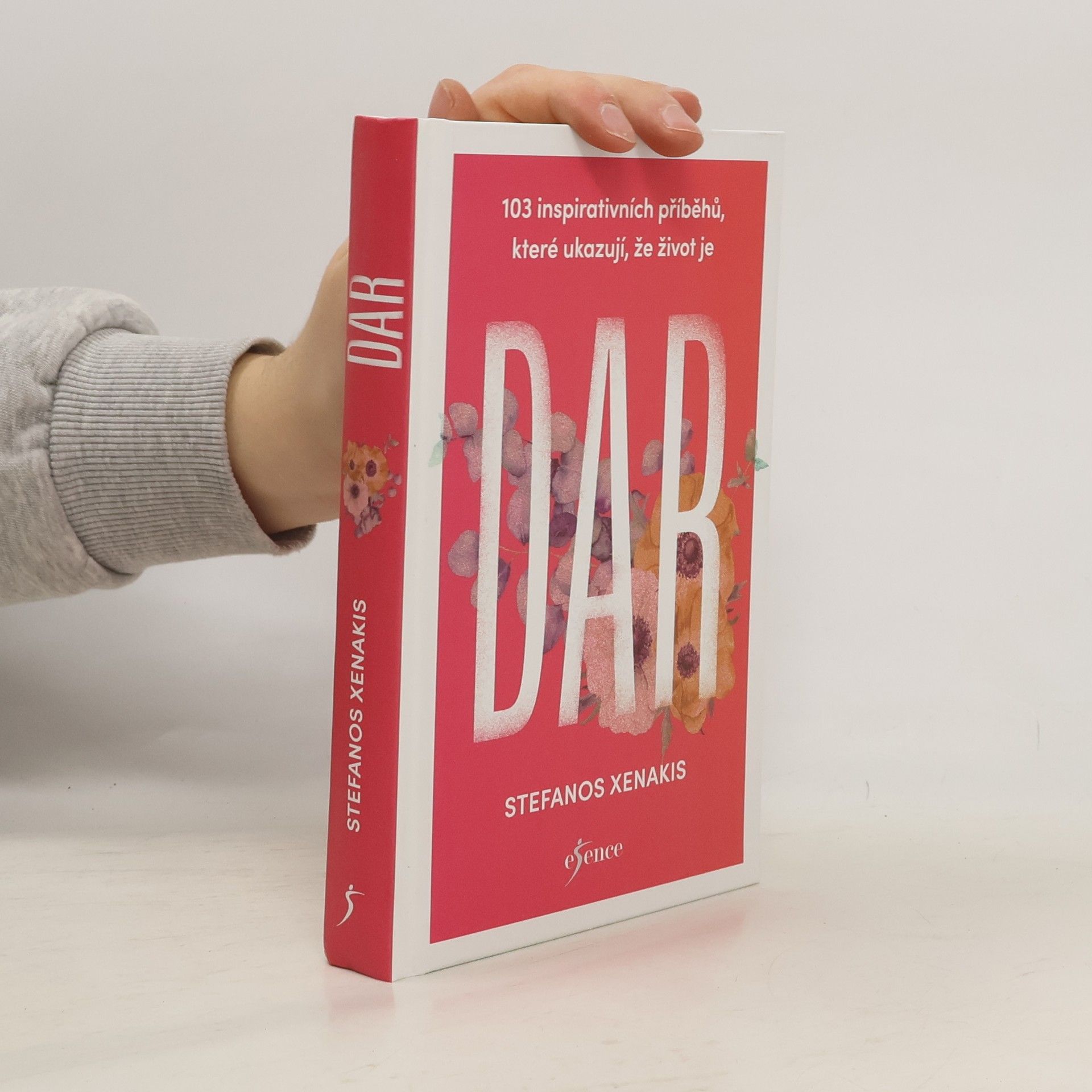 Stefanos Xenakis 103 inspirativních příběhů, které ukazují, že život je dar