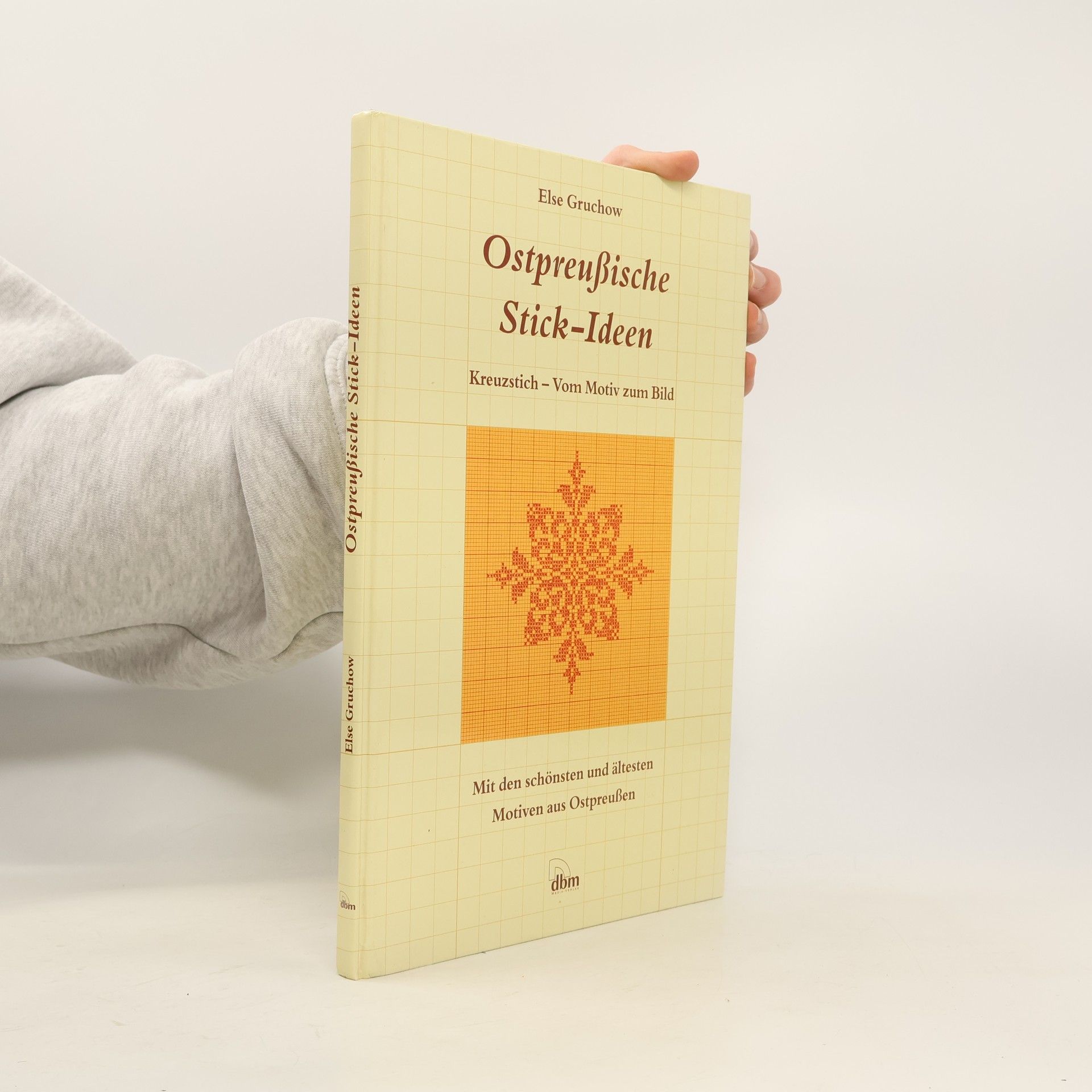 Else Gruchow Ostpreussische Stick-Ideen