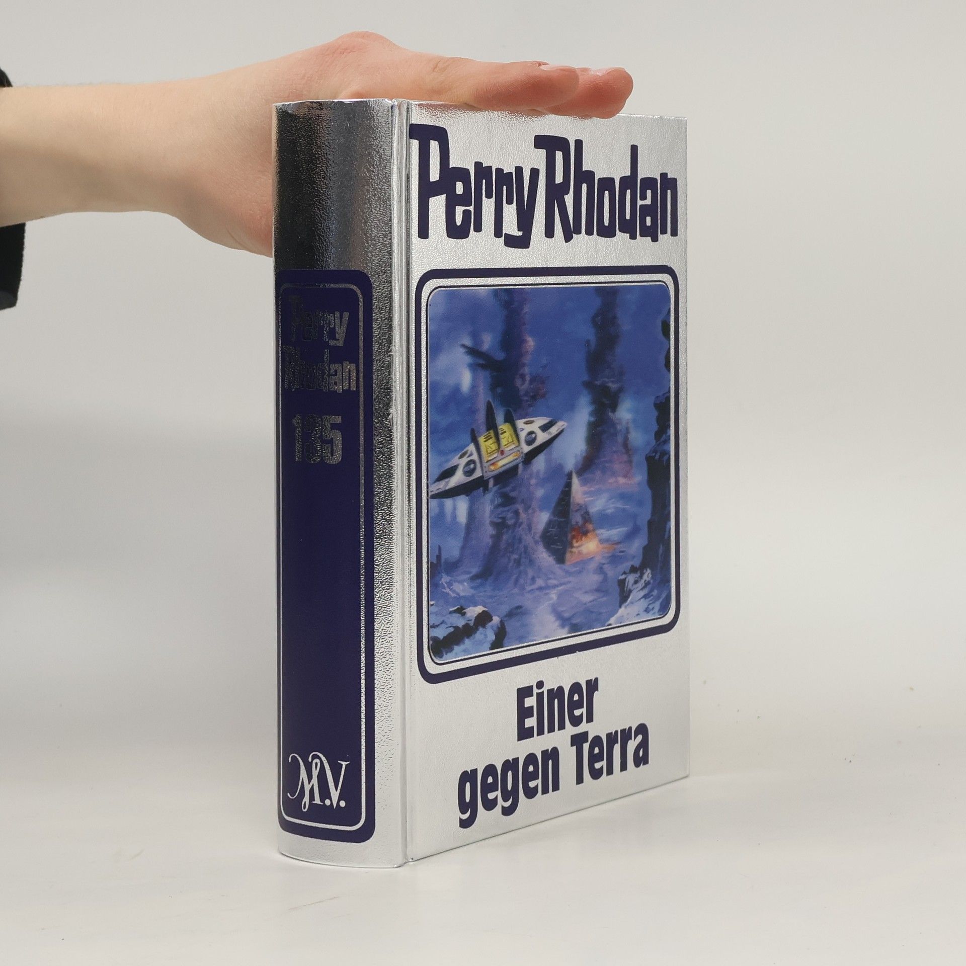 Perry Rhodan Perry Rhodan 135. Einer gegen Terra