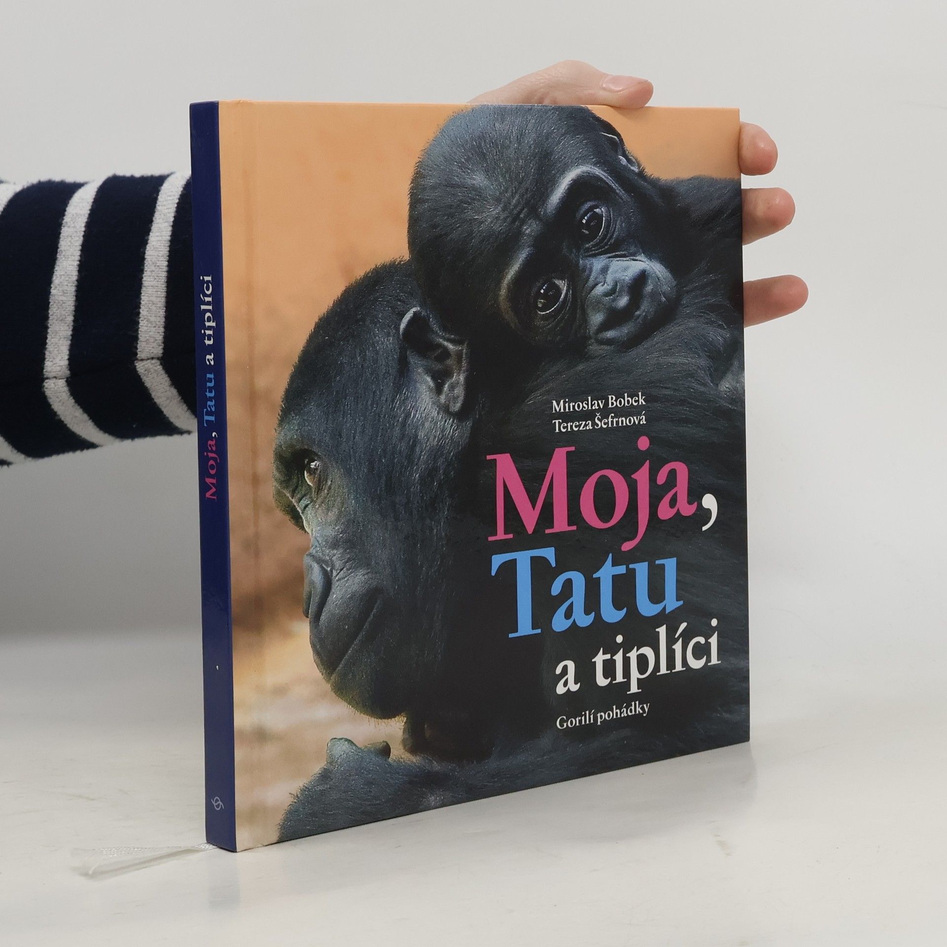 Miroslav Bobek Moja, Tatu a tiplíci. Gorilí pohádky