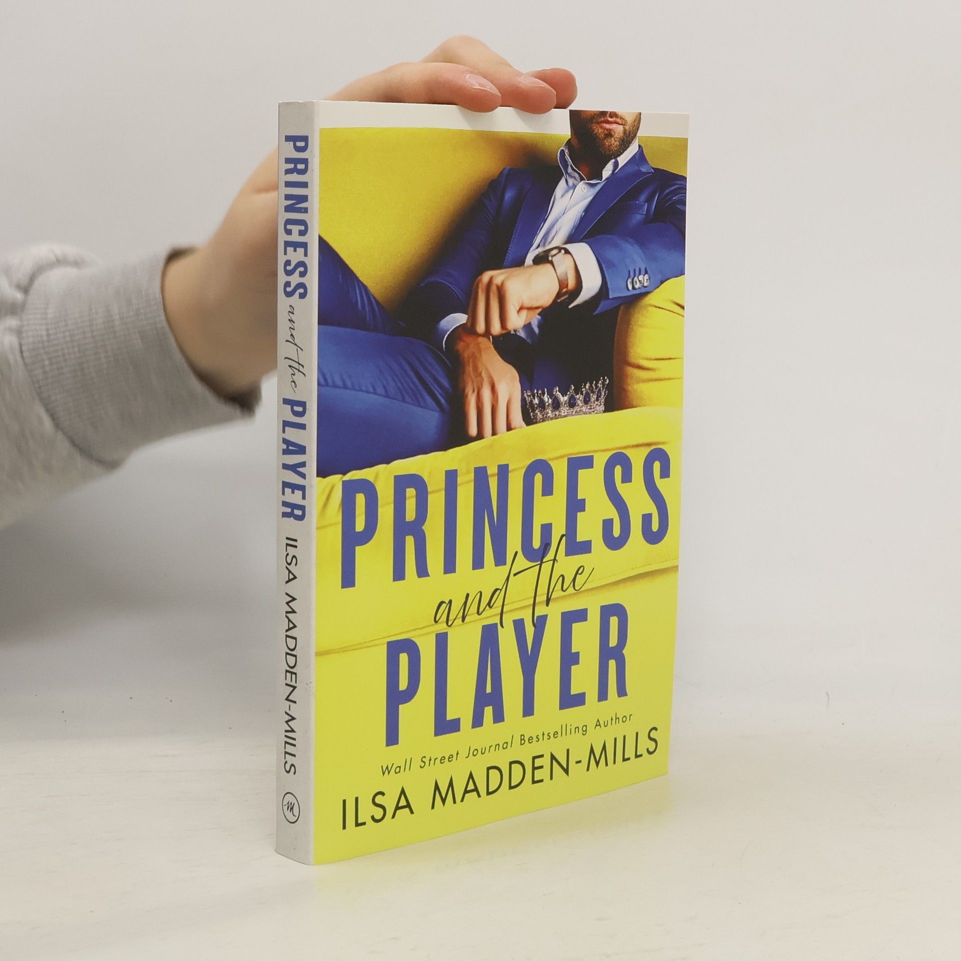 Ilsa Madden-Mills Princess and the Player