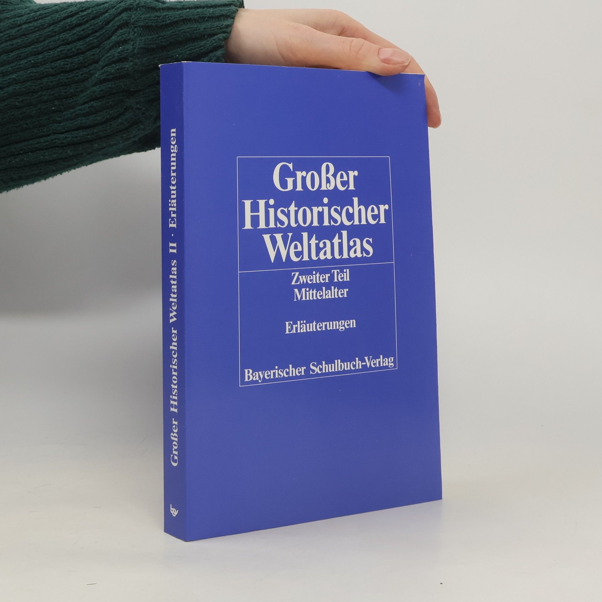 Autorenkollektiv Großer Historischer Weltatlas 2. Erläuterungen