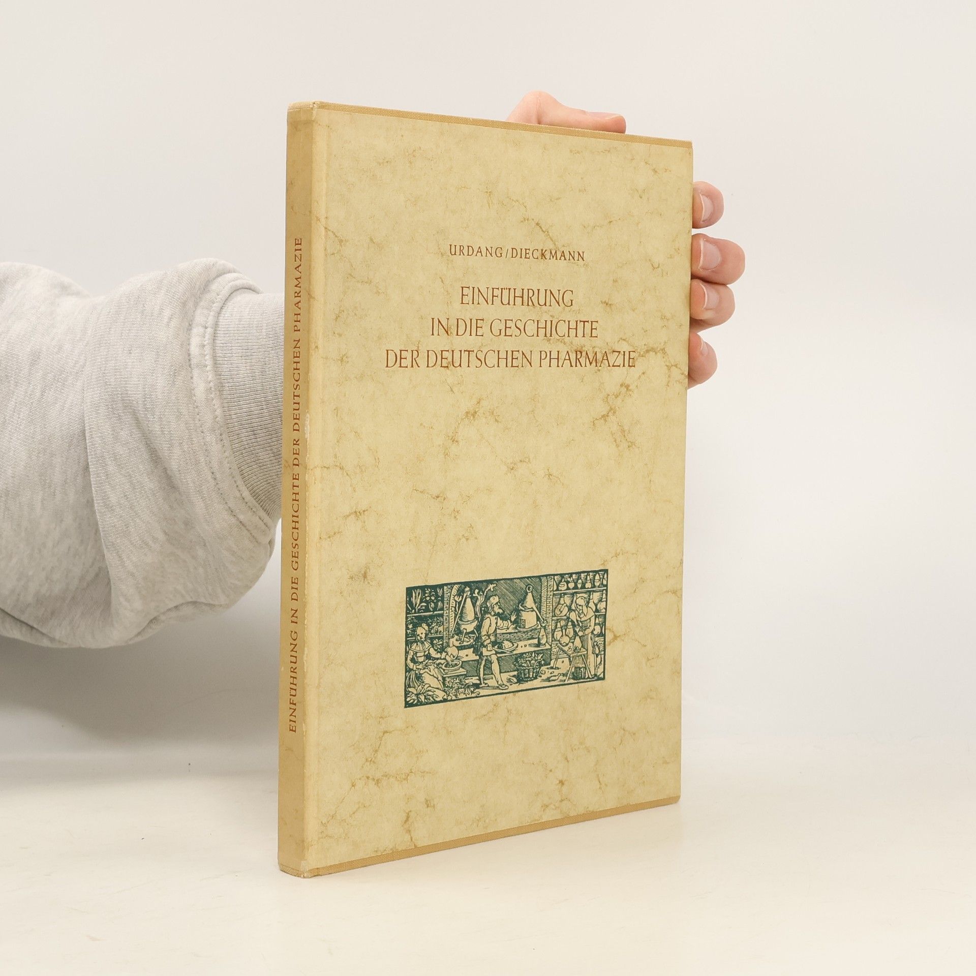 George Urdang Einführung in die Geschichte der deutschen Pharmazie