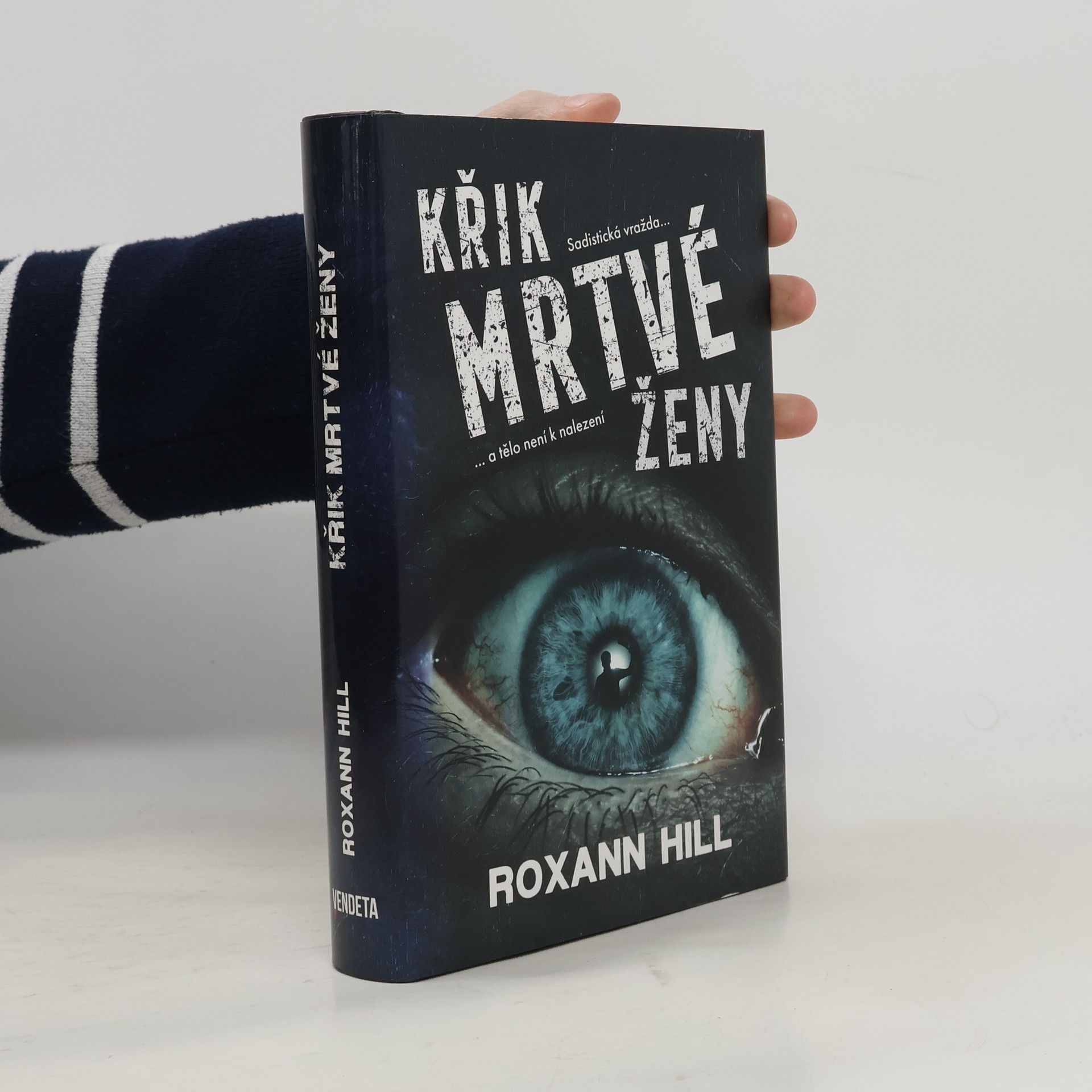 Roxann Hill Křik mrtvé ženy