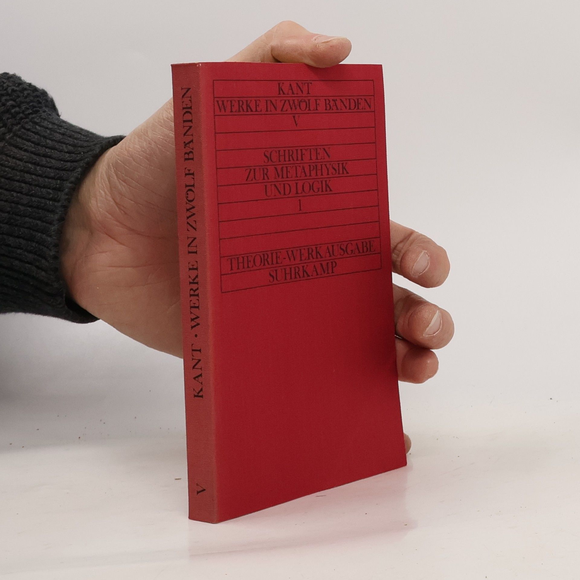 Immanuel Kant Kant Werke in zwölf Banden V: Schriften zur Metaphysik und Logik 1