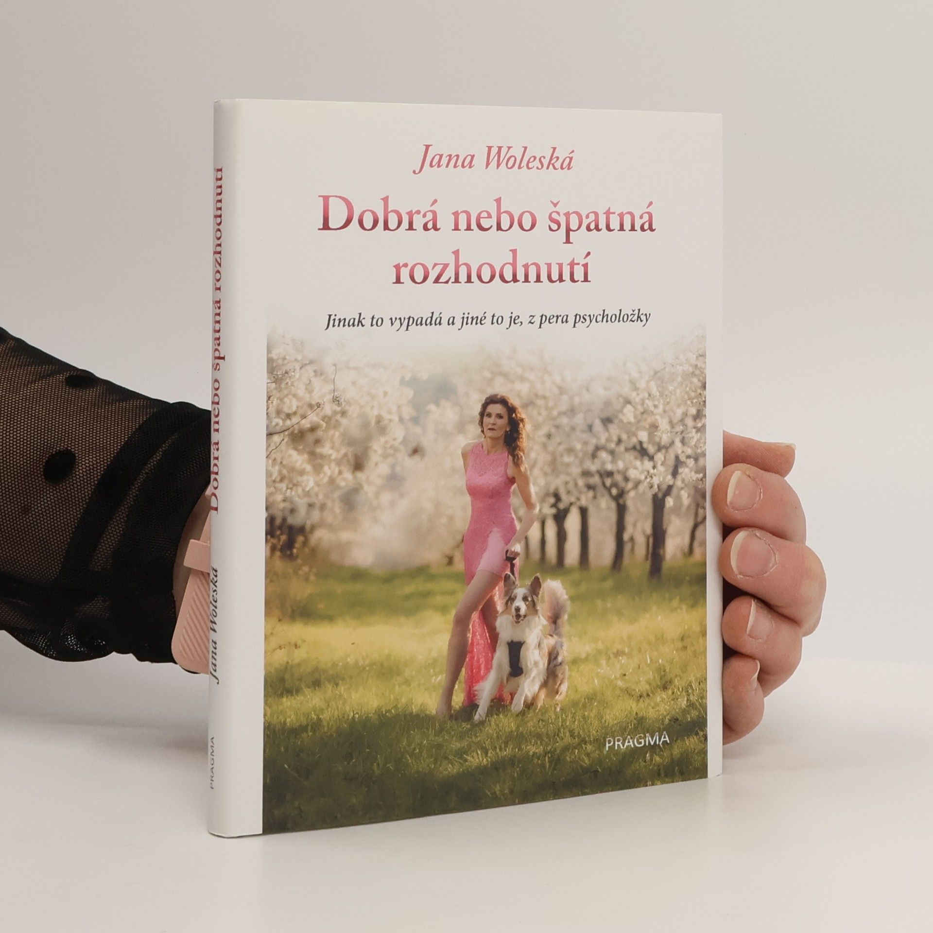 Jana Woleská Dobrá nebo špatná rozhodnutí