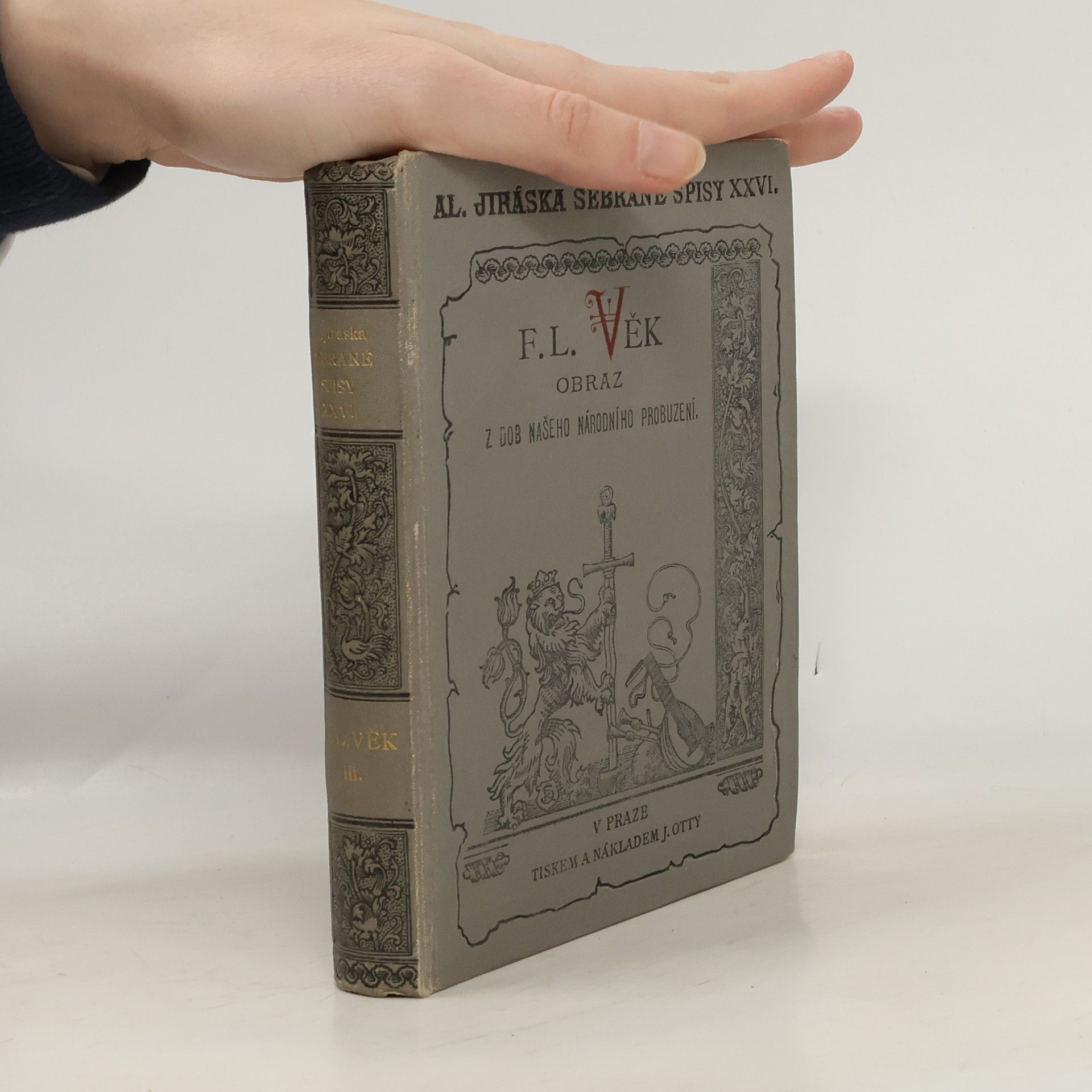 Alois Jirásek F. L. Věk. Obraz z dob našeho národního probuzení III