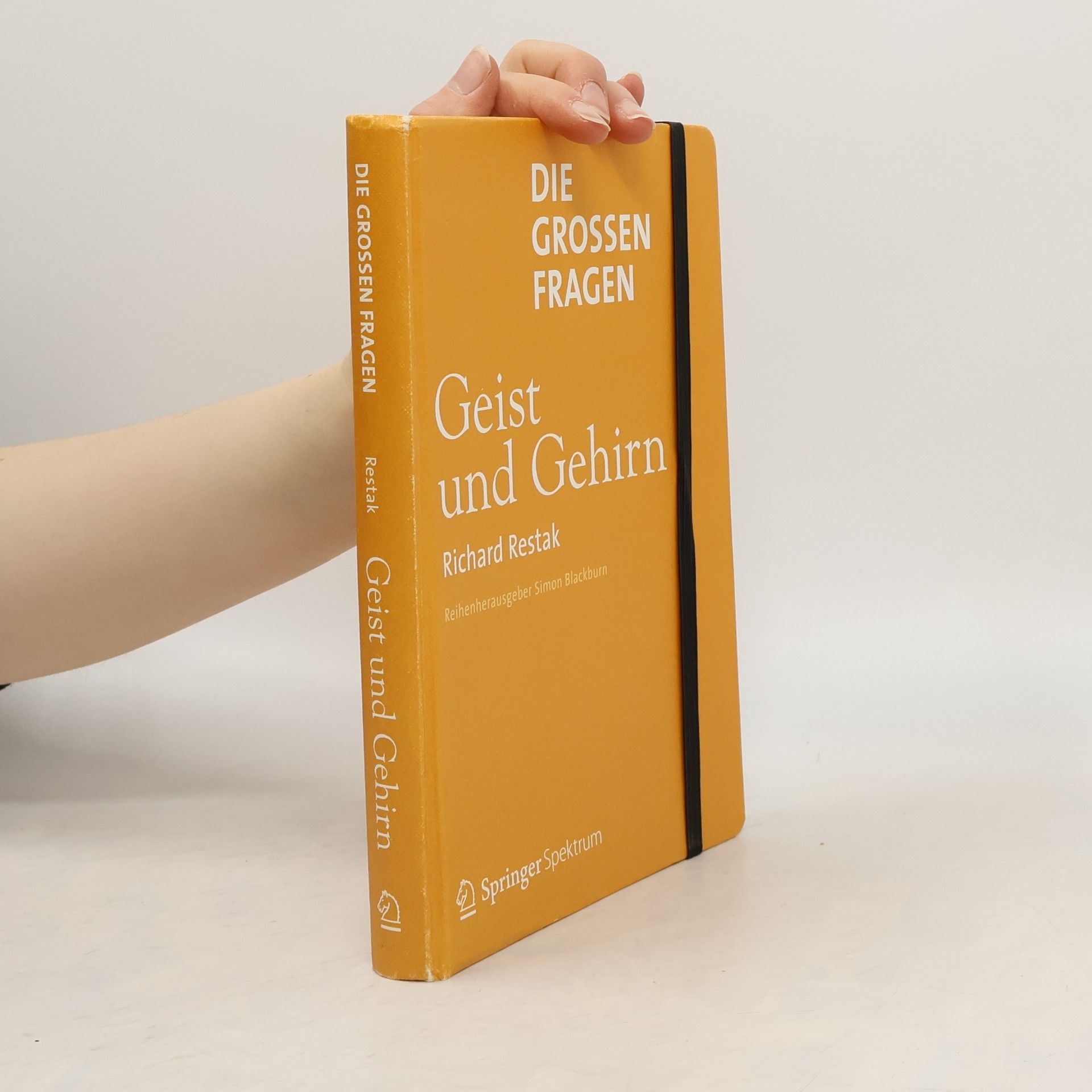 Richard M. Restak Die großen Fragen - Geist und Gehirn