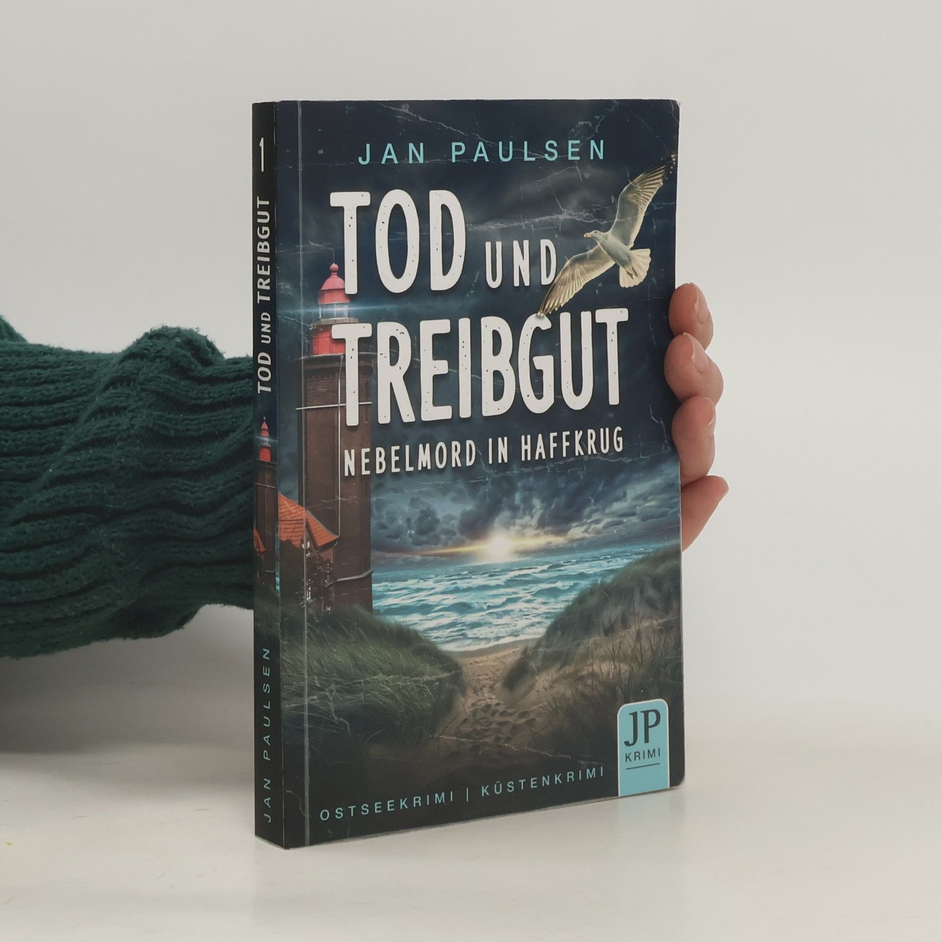 Jan Paulsen Kripo Holstein ermittelt - 1: Tod und Treibgut - Nebelmord in Haffkrug