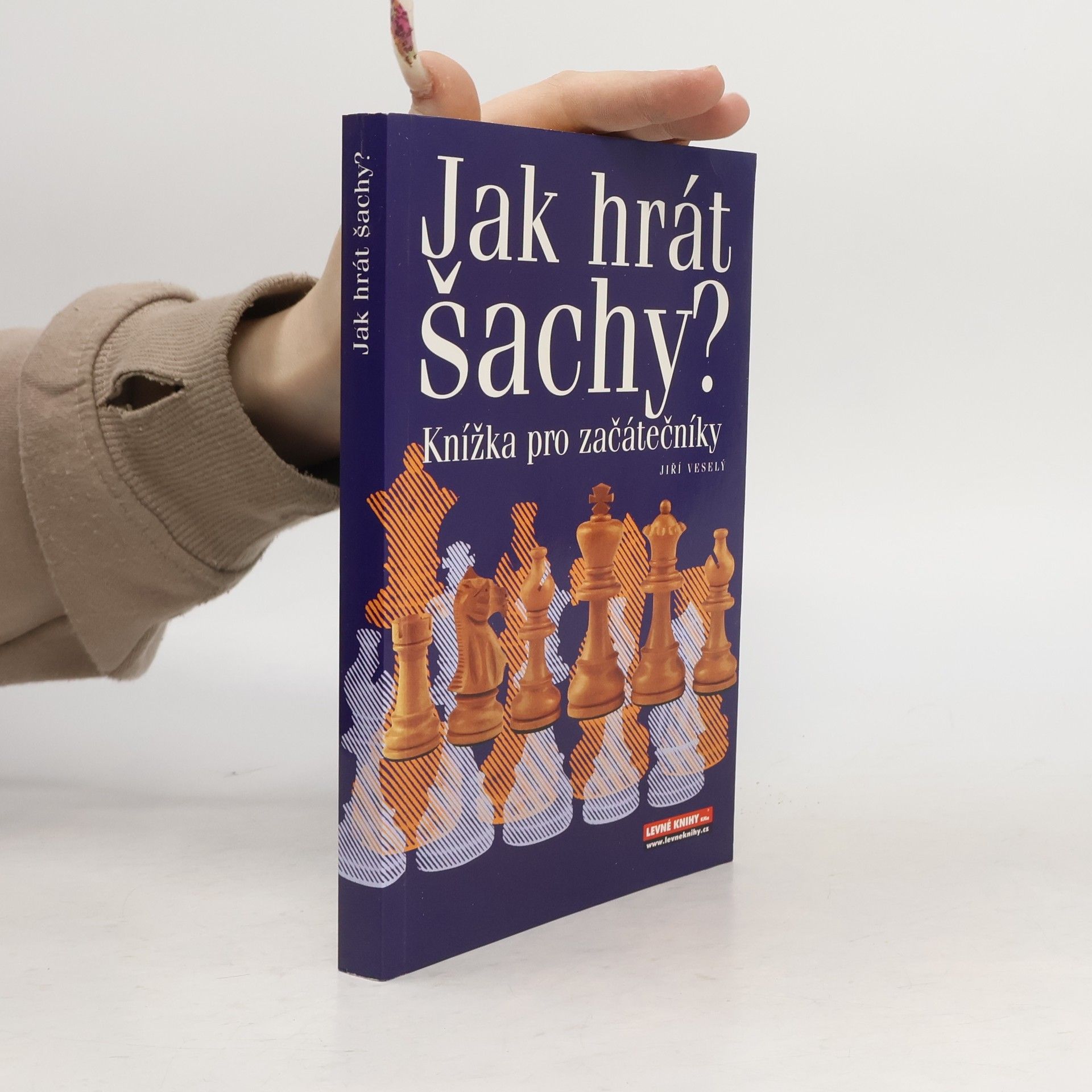 Jiří Veselý Jak hrát šachy? : knížka pro začátečníky
