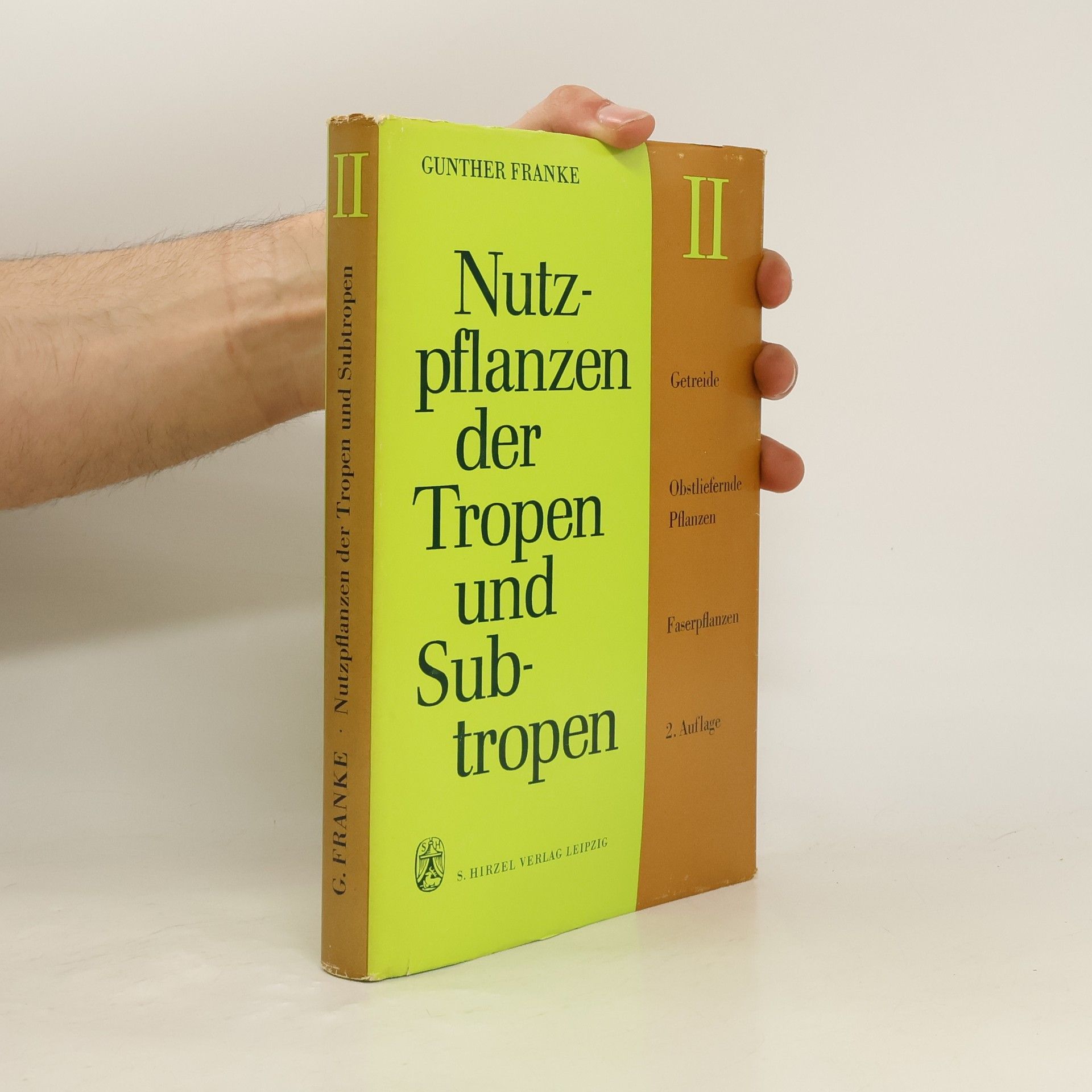 Gunther Franke Nutzpflanzen der Tropen und Subtropen II.