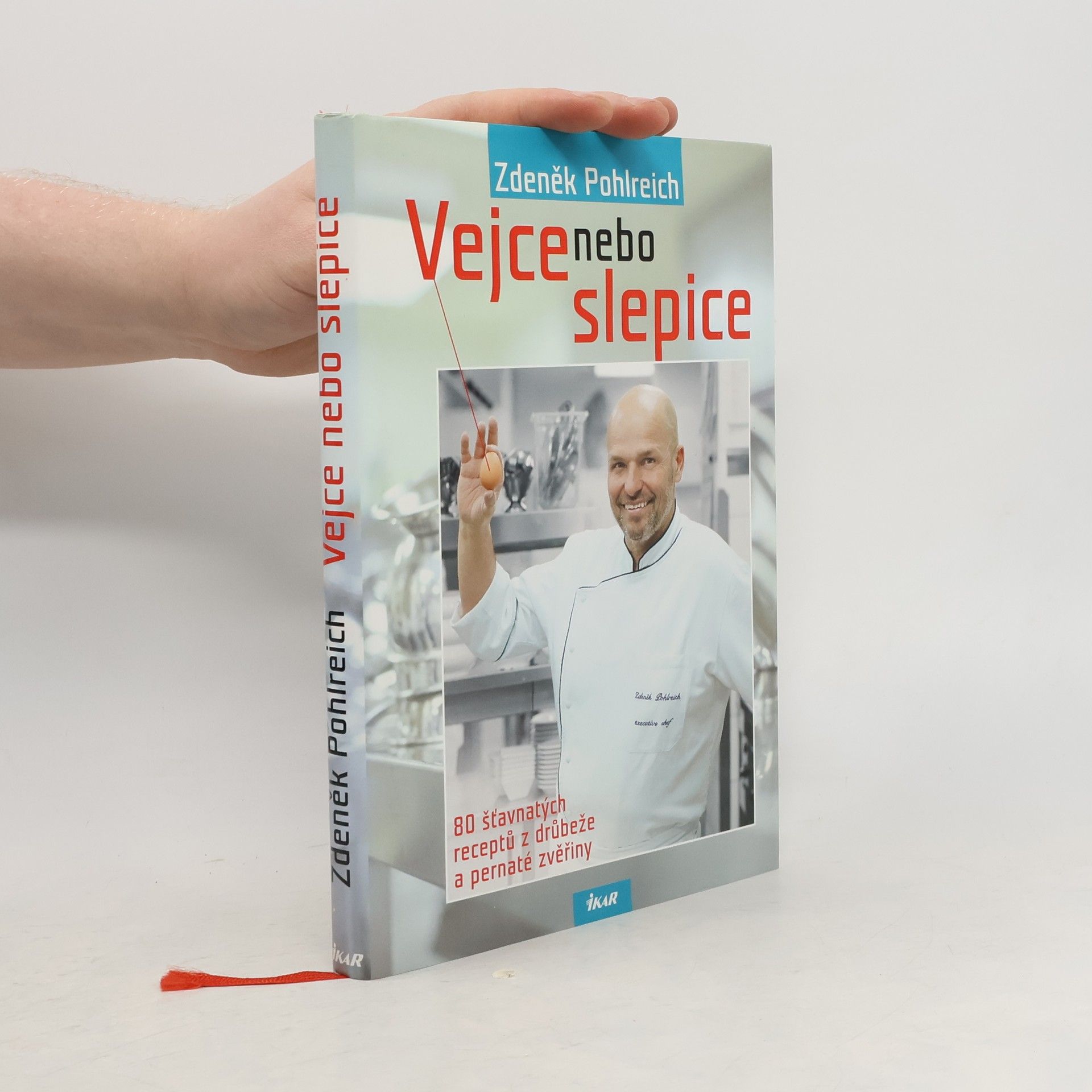 Zdeněk Pohlreich Vejce nebo slepice