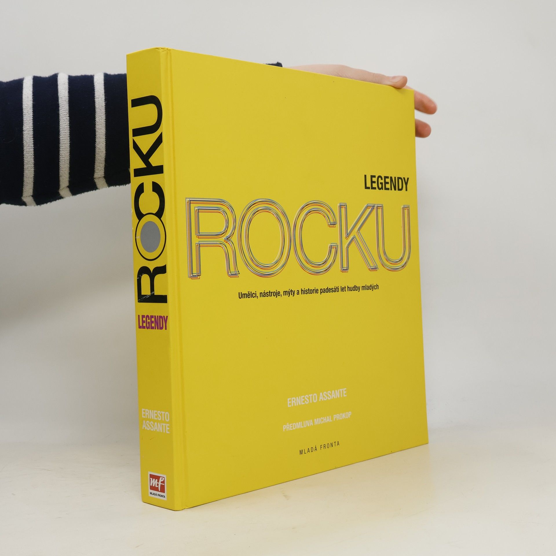 Ernesto Assante Legendy rocku. Umělci, nástroje, mýty a historie padesáti let hudby mladých