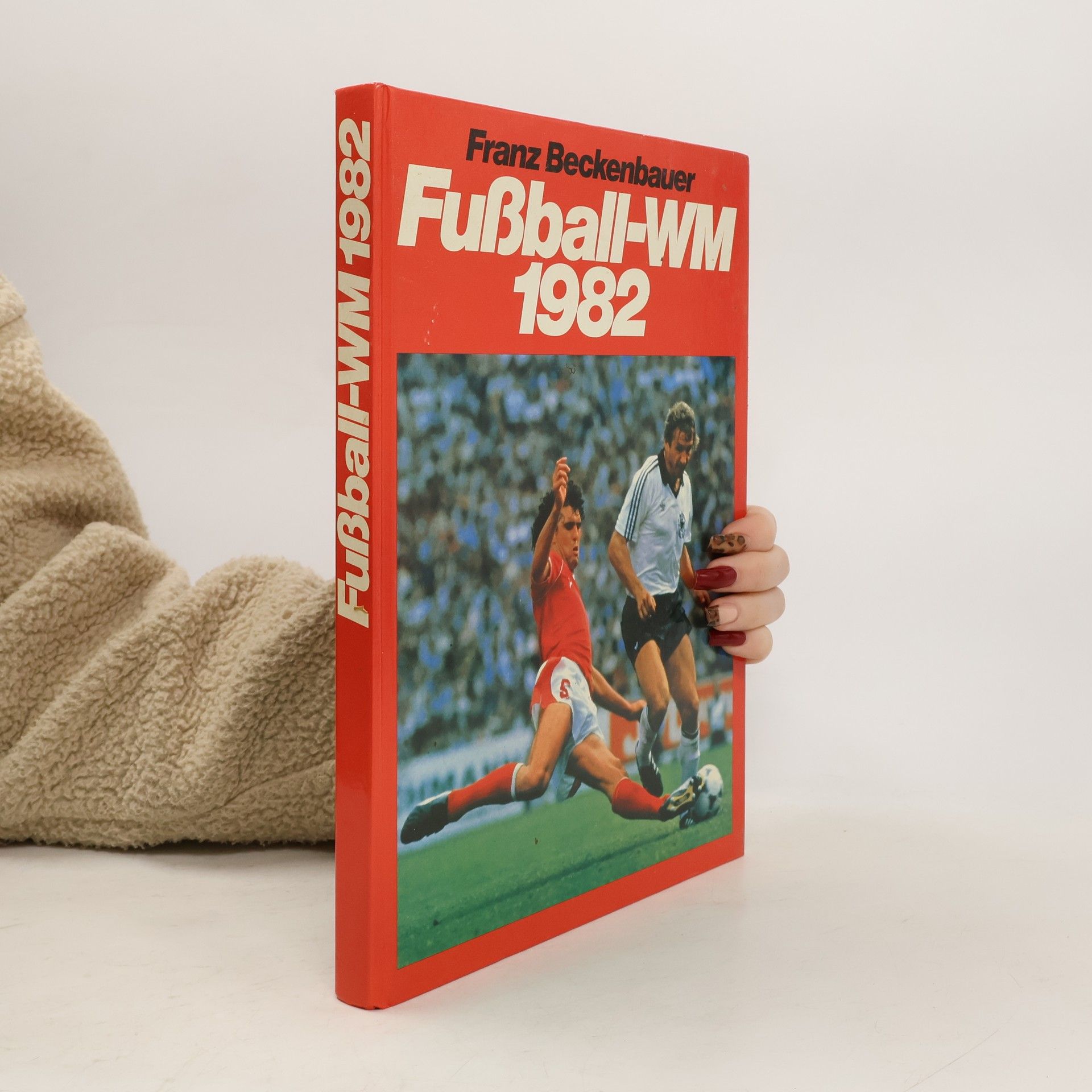 Franz Beckenbauer Fußball-WM 1982