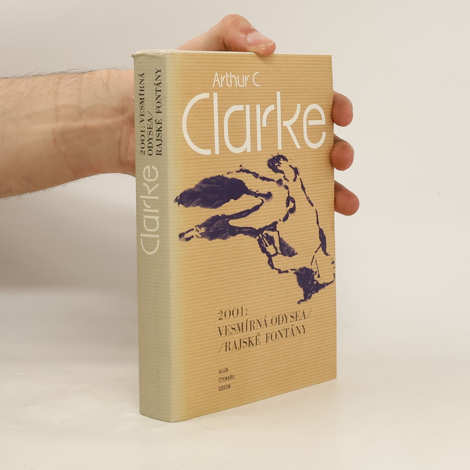 Arthur C. Clarke 2001. Vesmírná odysea. Rajské fontány