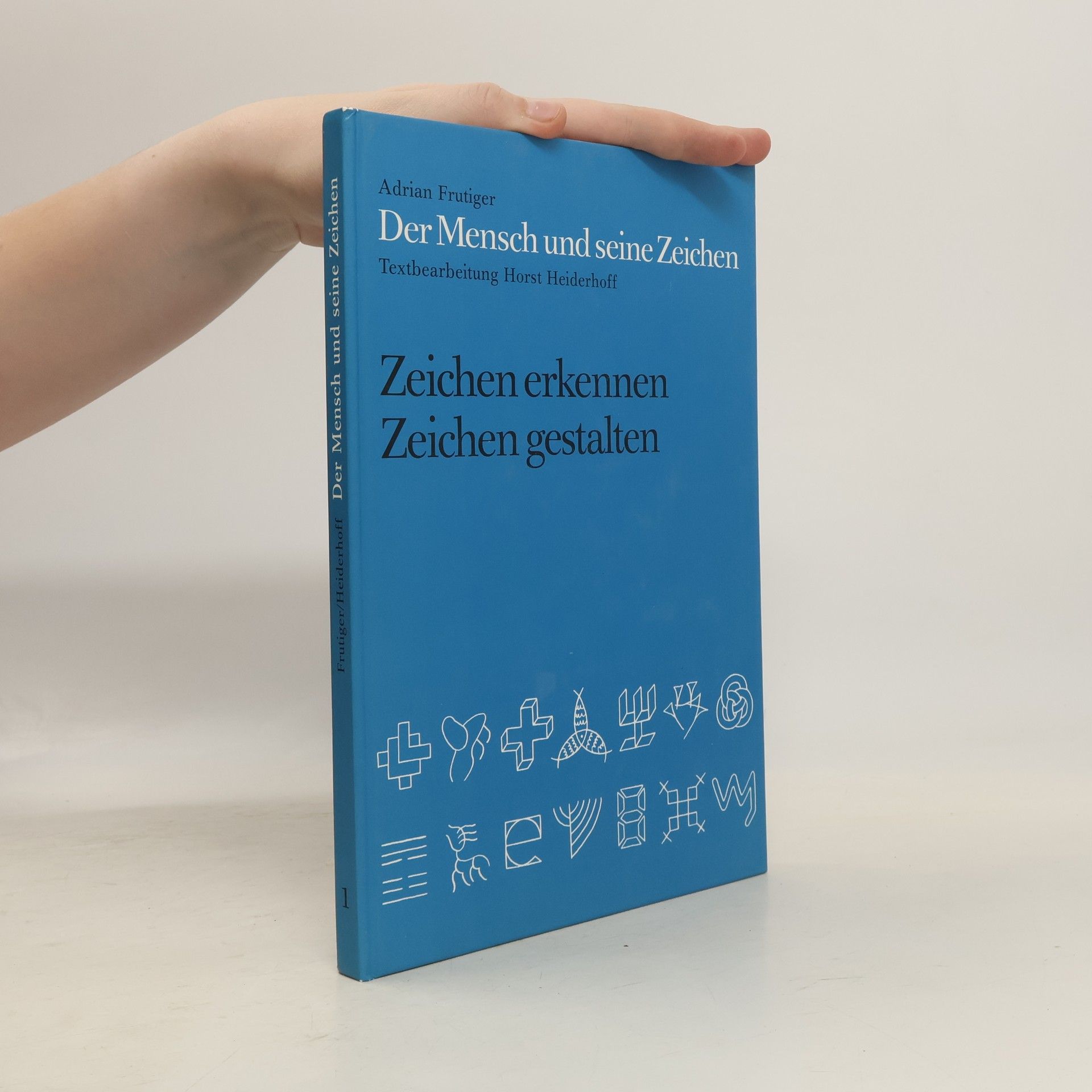 Adrian Frutiger Der Mensch und seine Zeichen 1