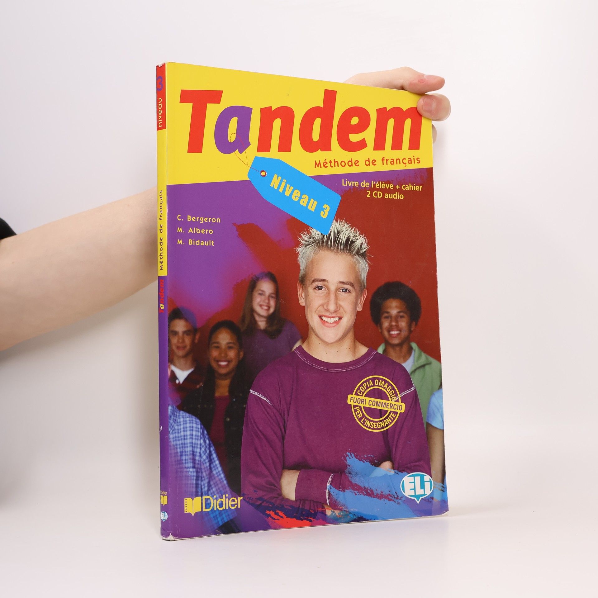 C. Bergeron Tandem. Méthode de français. Niveau 3