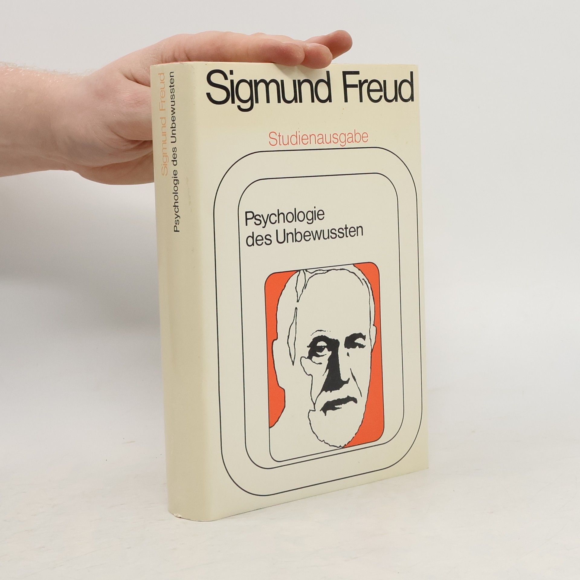 Sigmund Freud Psychologie des Unbewussten