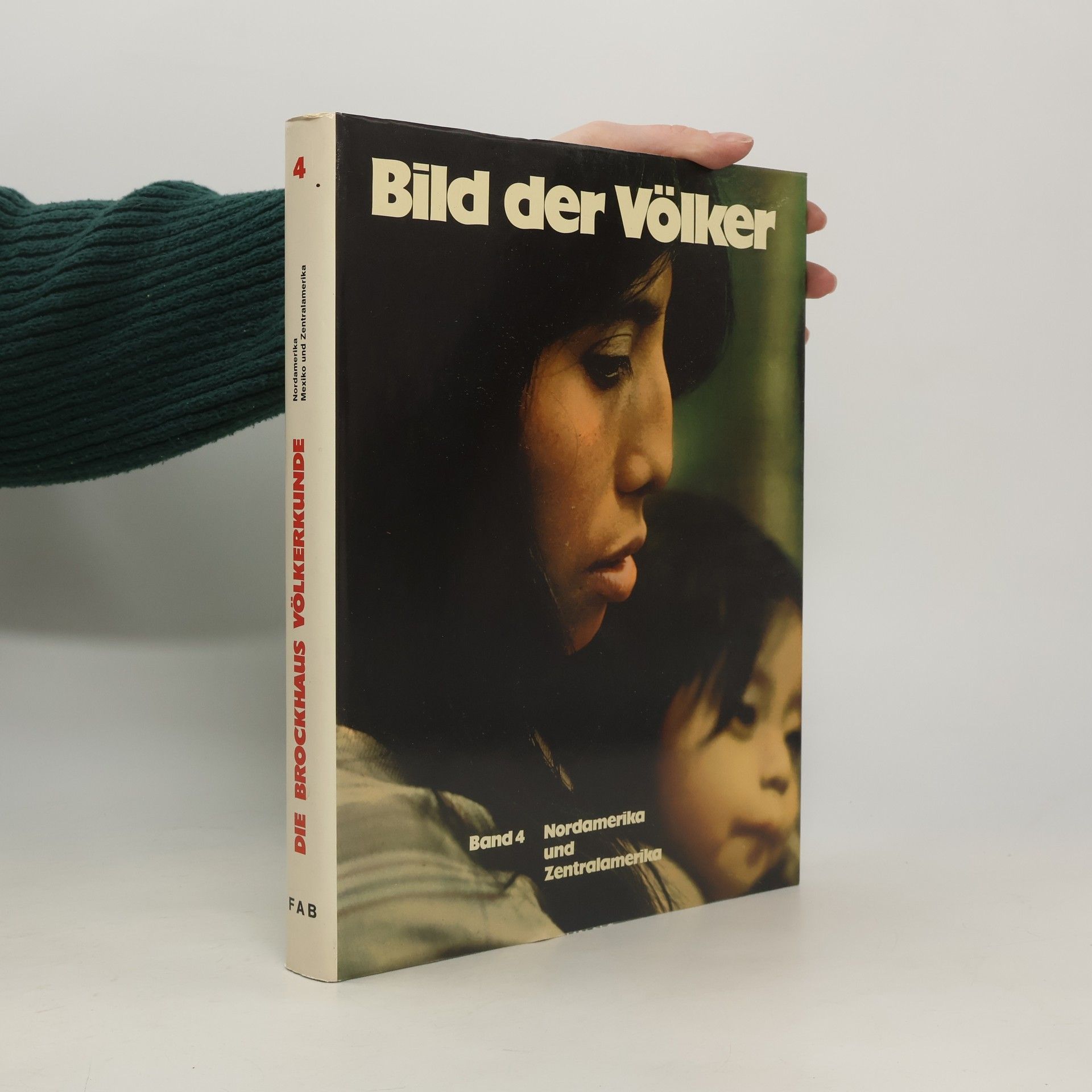 Autorenkollektiv Bild der Völker 4. Nordamerika und Zentralamerika
